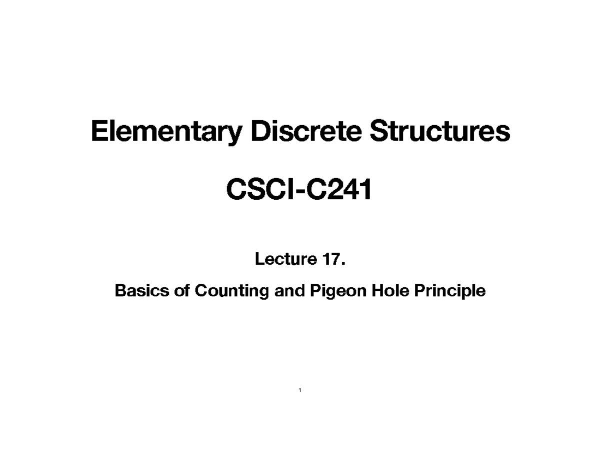 C241-Lec.17 - Counting Basics and Pigeon Hole Principle - Elementary ...