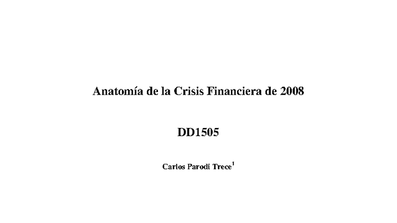 Análisis de la Crisis Financiera de 2008 - DD1505 - Studocu