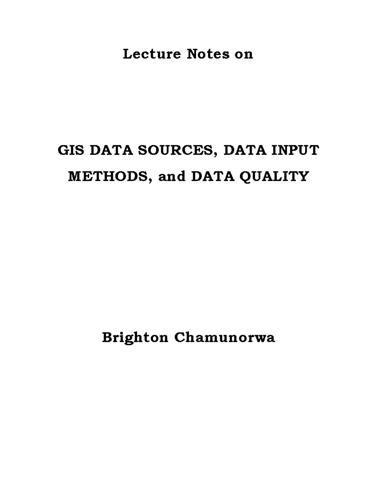 Lecture Notes on GIS DATA Sources & Input Methods DATA I - Studocu