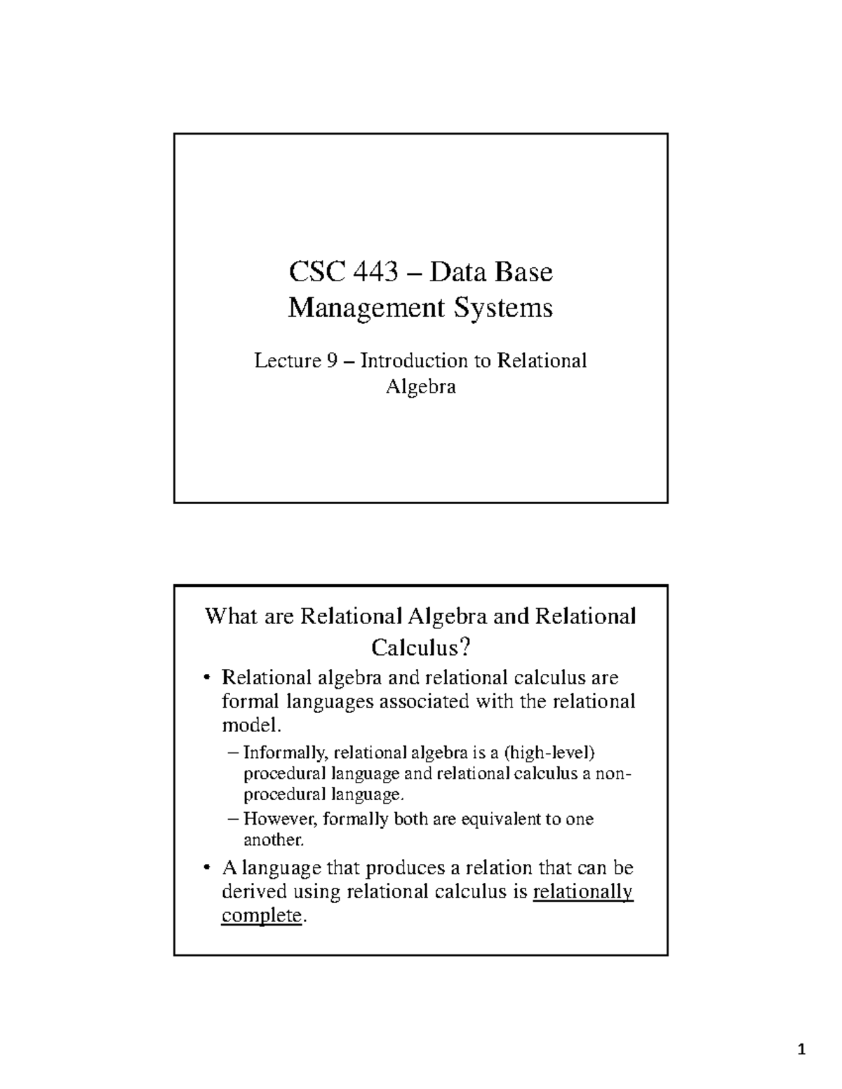 CSC 443 Data Base Management Systems Lecture 9: Intro to Relational ...