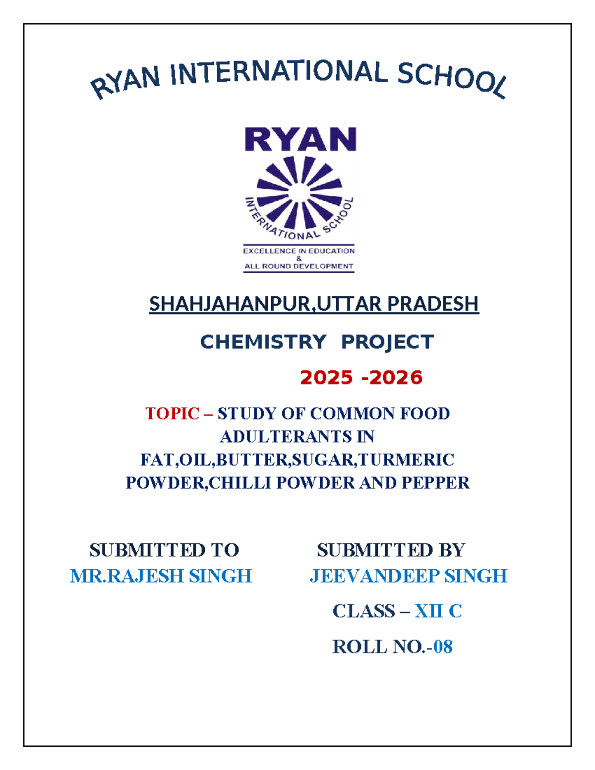 Chemistry Project XII C: Study of Food Adulterants 2025 - Studocu