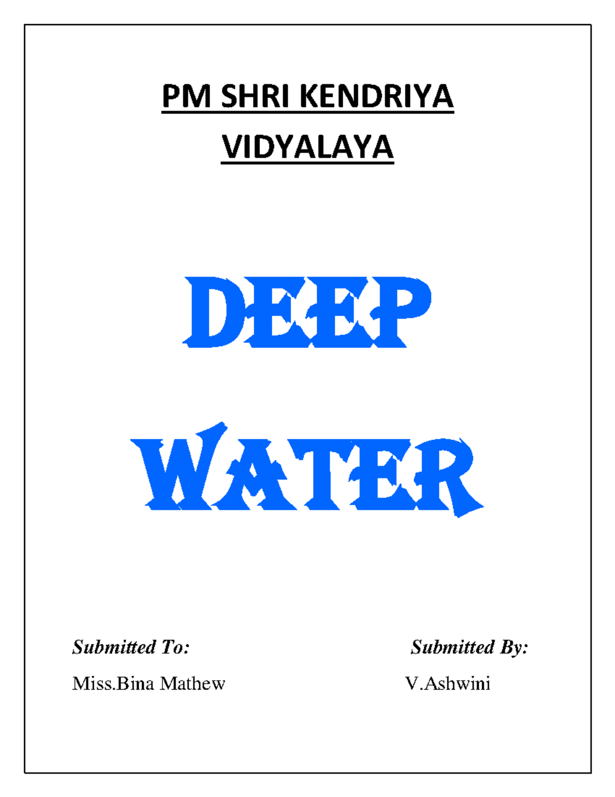 Deep Water Project Report - Class XII English (PM SHRI KENDRIYA ...