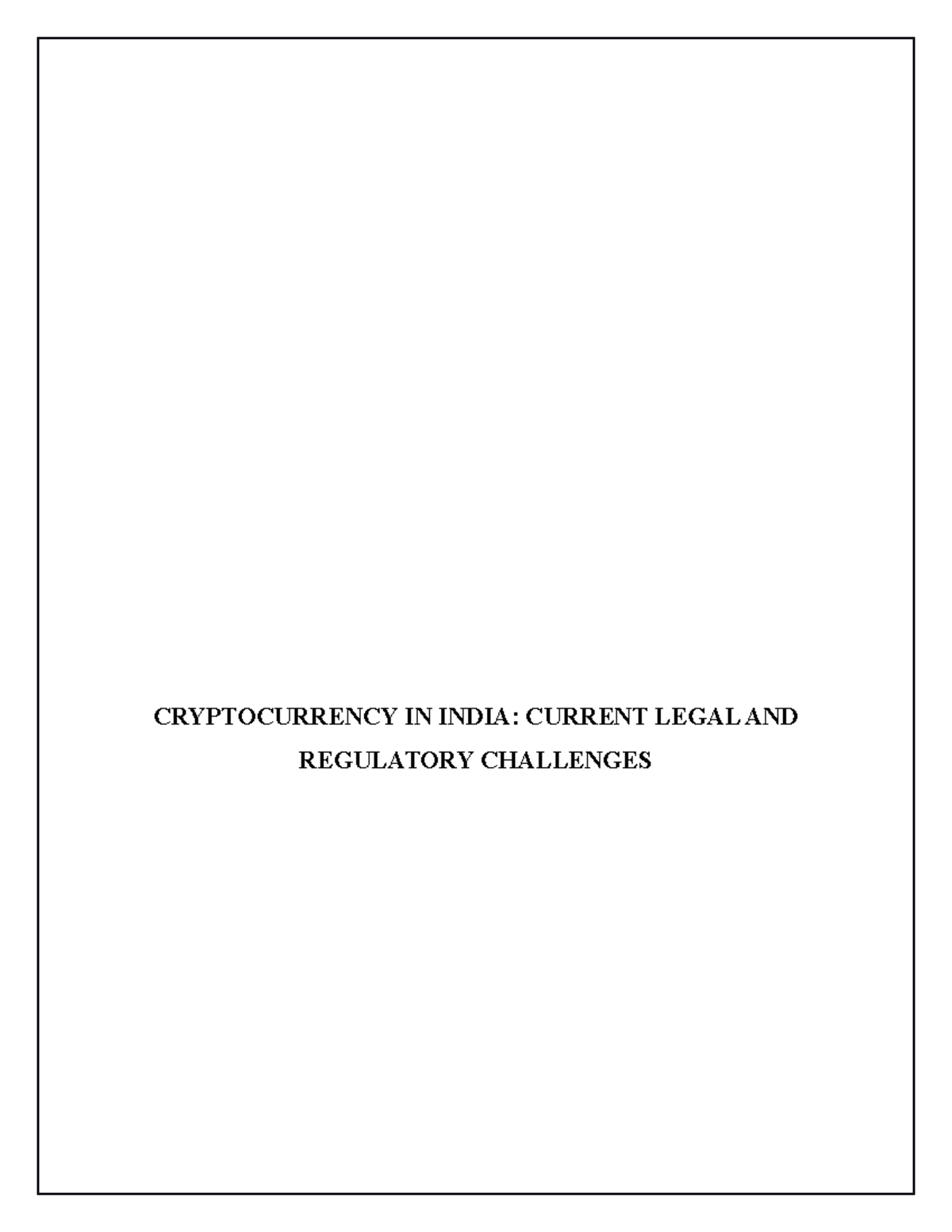 Cryptocurrency Regulation in India: Legal Challenges & Framework Analysis -  Studocu