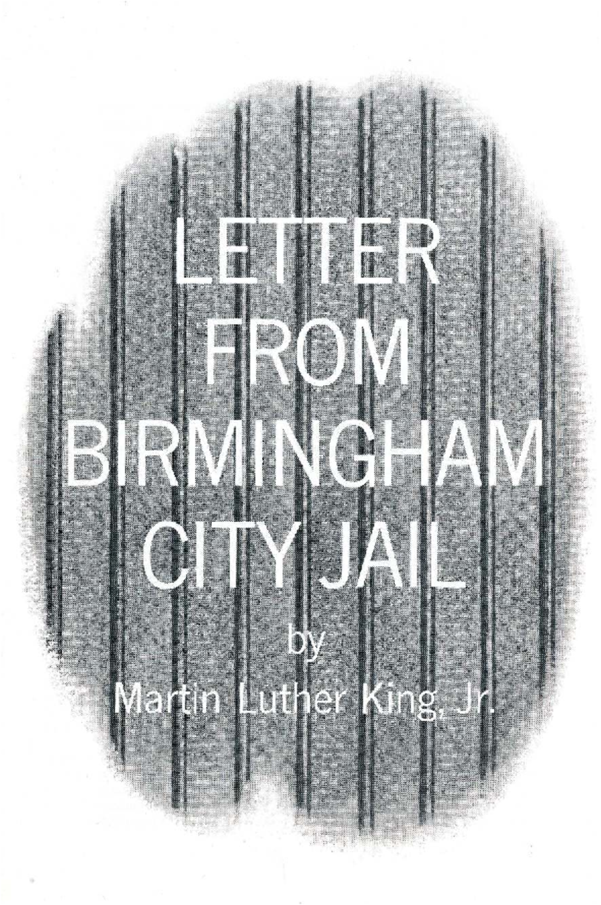 Letter from Birmingham Jail: A Call for Justice and Nonviolent Action ...
