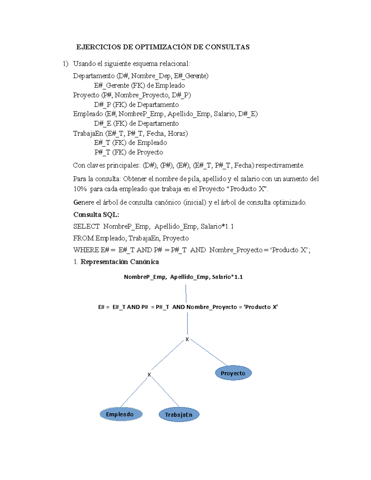Ejercicios de Optimización de Consultas SQL - EJERCICIOS 1 - Studocu