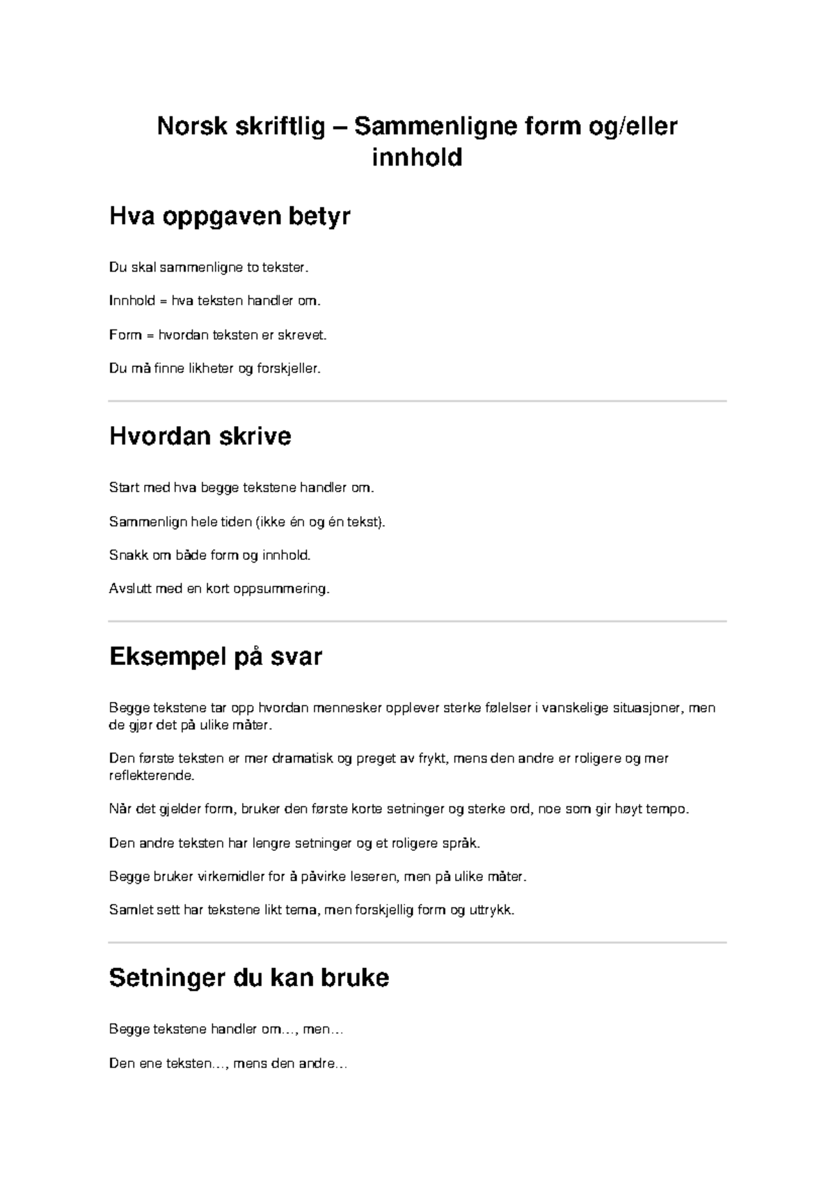 Norsk SKRIFTLIG: Sammenligning av Form og Innhold i Tekster - Studocu