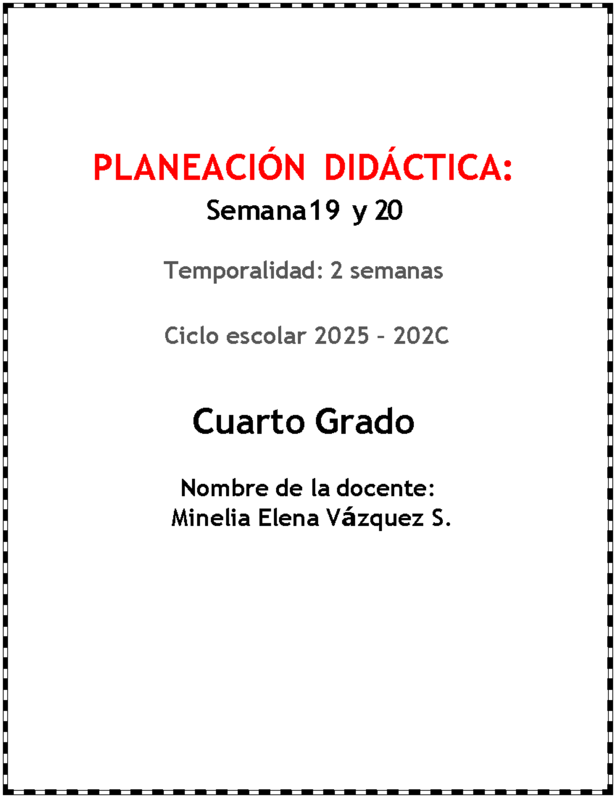 PLANEACIÓN DIDÁCTICA: Proyectos de Aula Semana 19 y 20 202C - Studocu