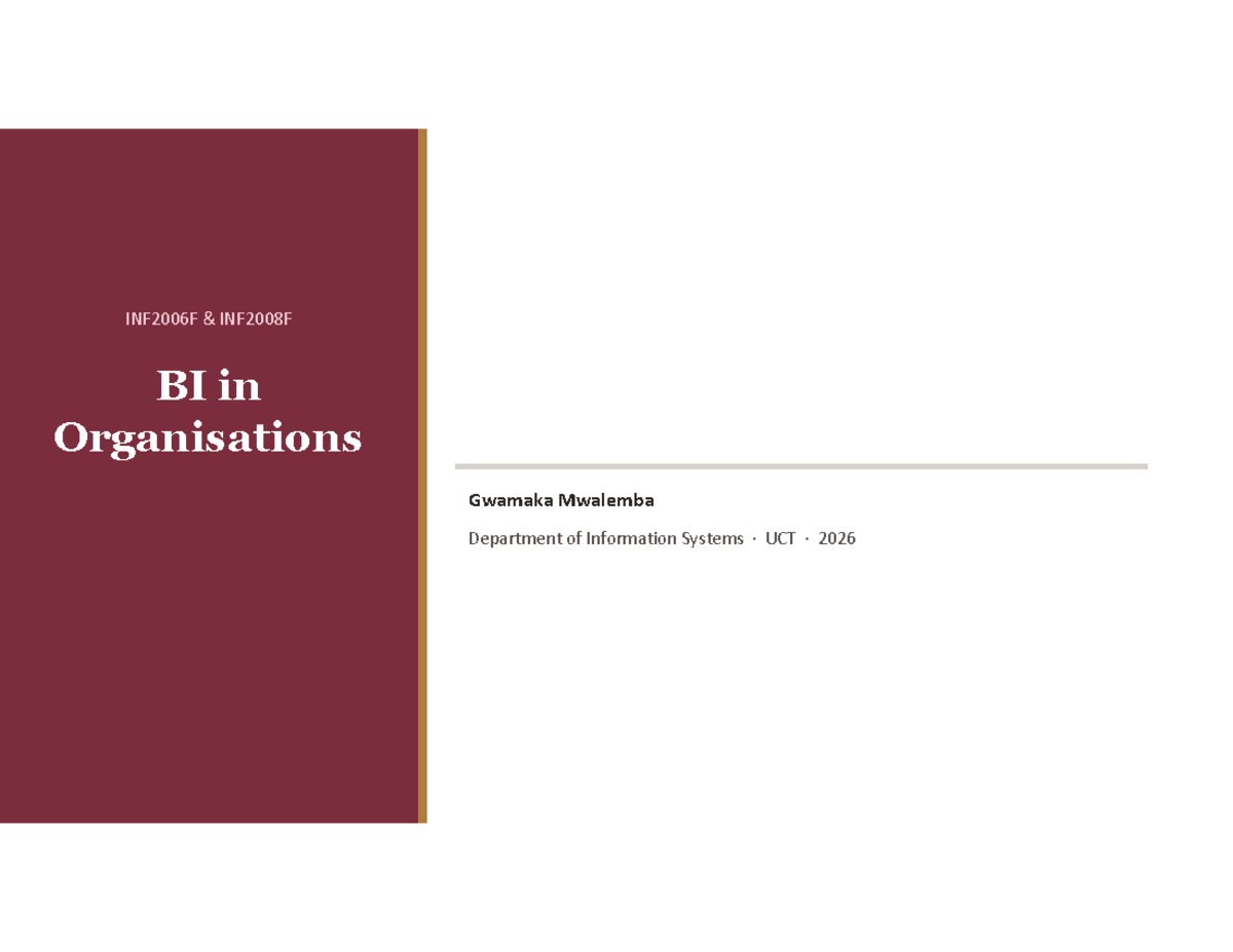 INF2006F & INF2008F - Business Intelligence in Organisations Overview ...