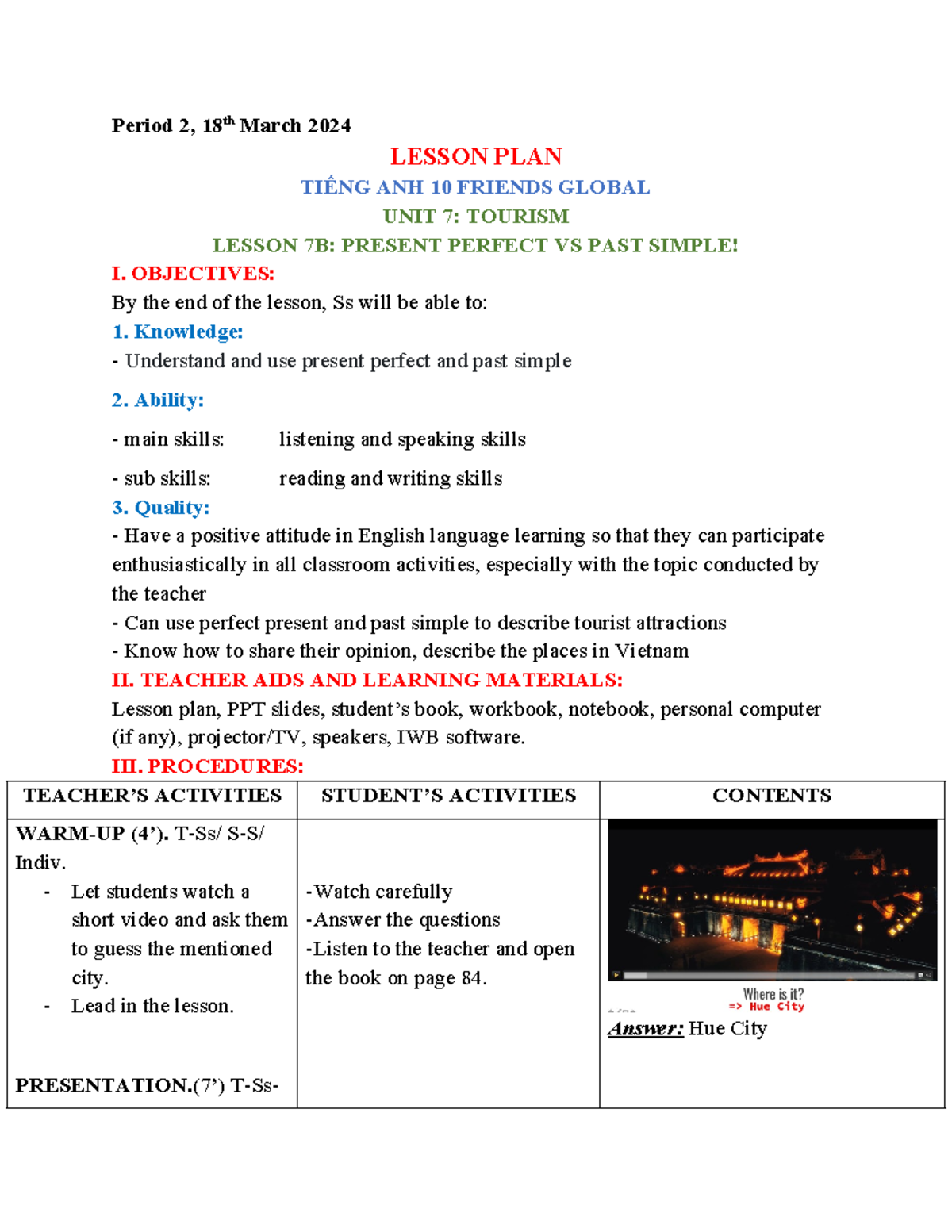 Giáo án Unit 7B-Present perfect and past simple - Period 2 , 18th March ...