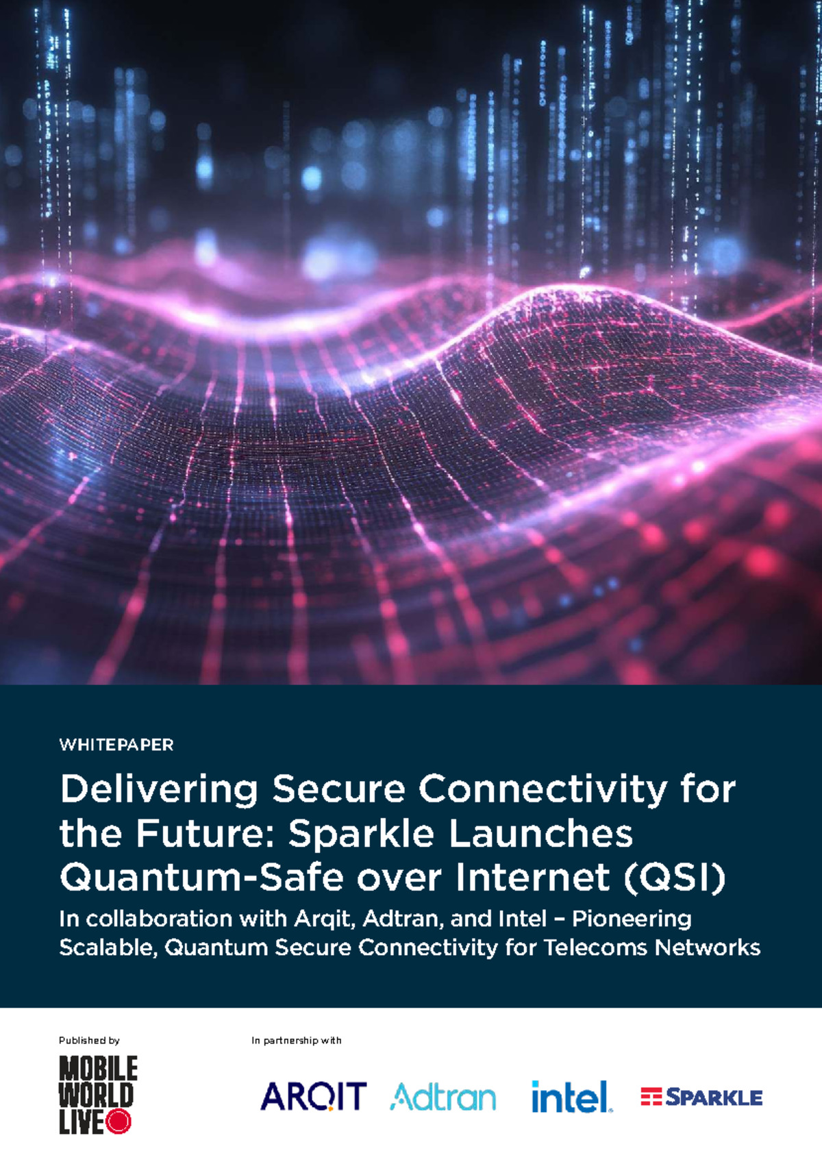 Delivering Quantum-Safe Connectivity: Sparkle's QSI Launch (QSI) - Studocu