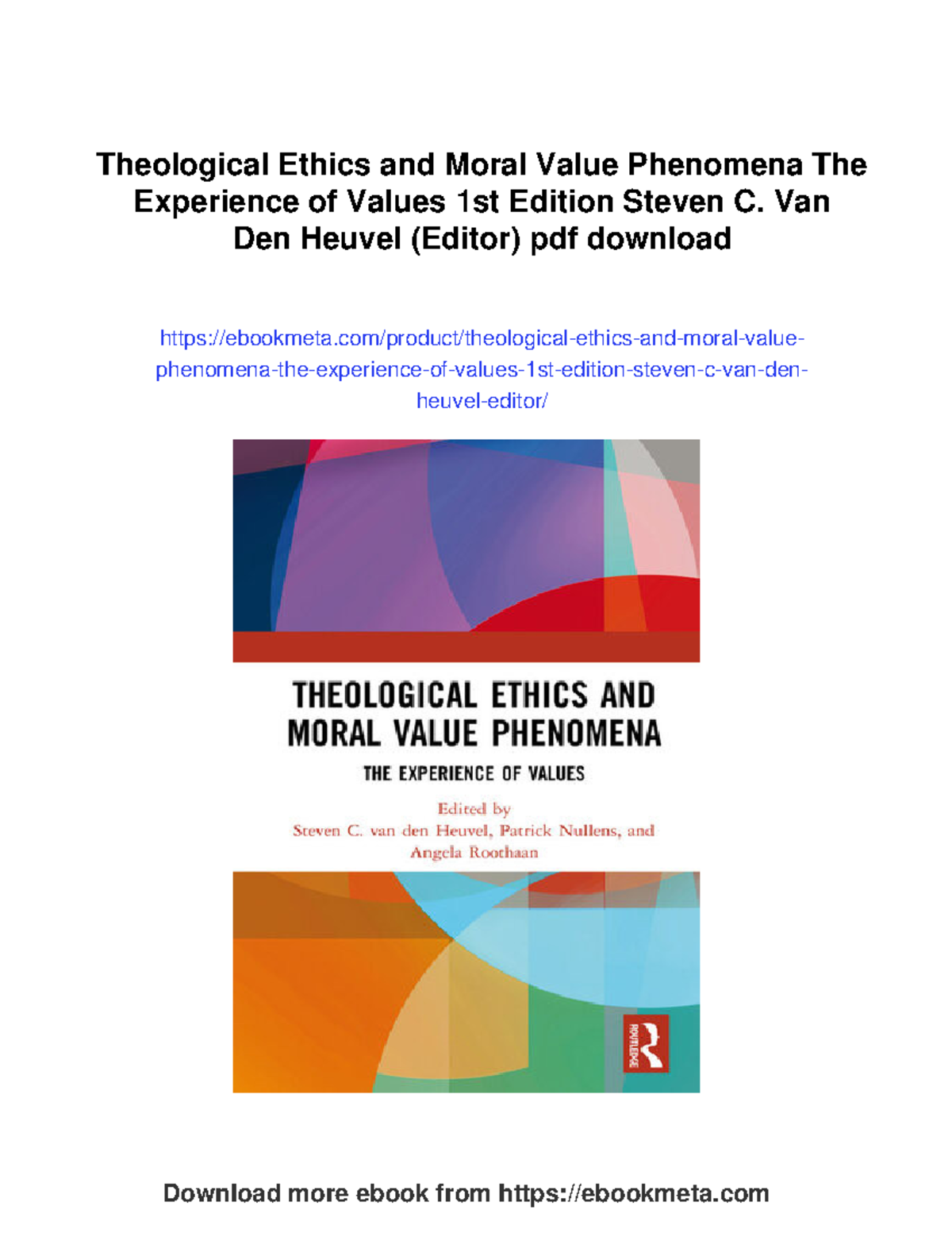 Theological ethics and moral value phenomena: The experience of values ...