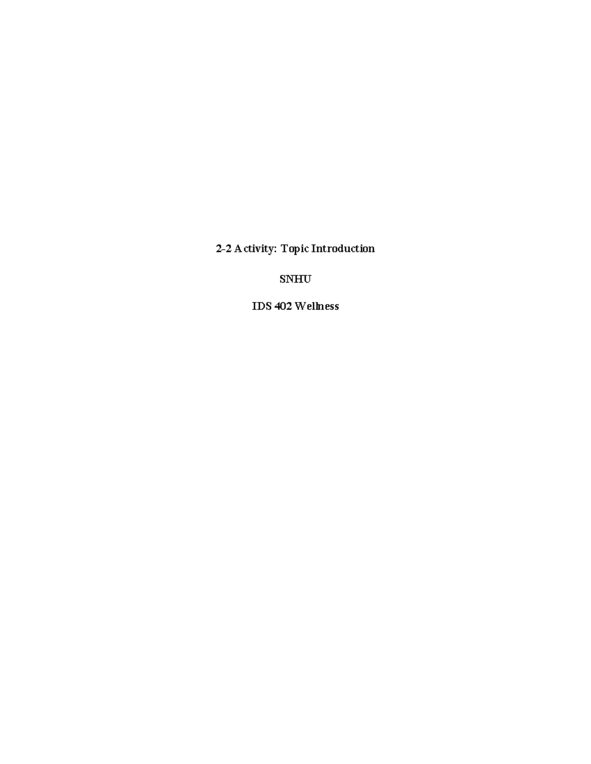 IDS 402 Module 2 Activity - 2-2 Activity: Topic Introduction SNHU IDS ...