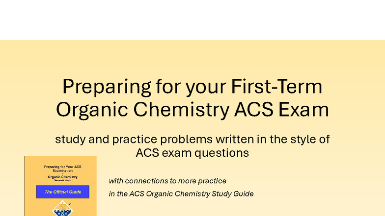 ACS Organic Chemistry Exam Prep: Practice Problems & Solutions - Studocu