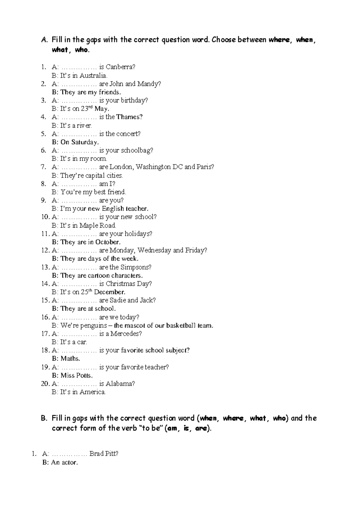 Wh questions with to be grammar - A. Fill in the gaps with the correct ...