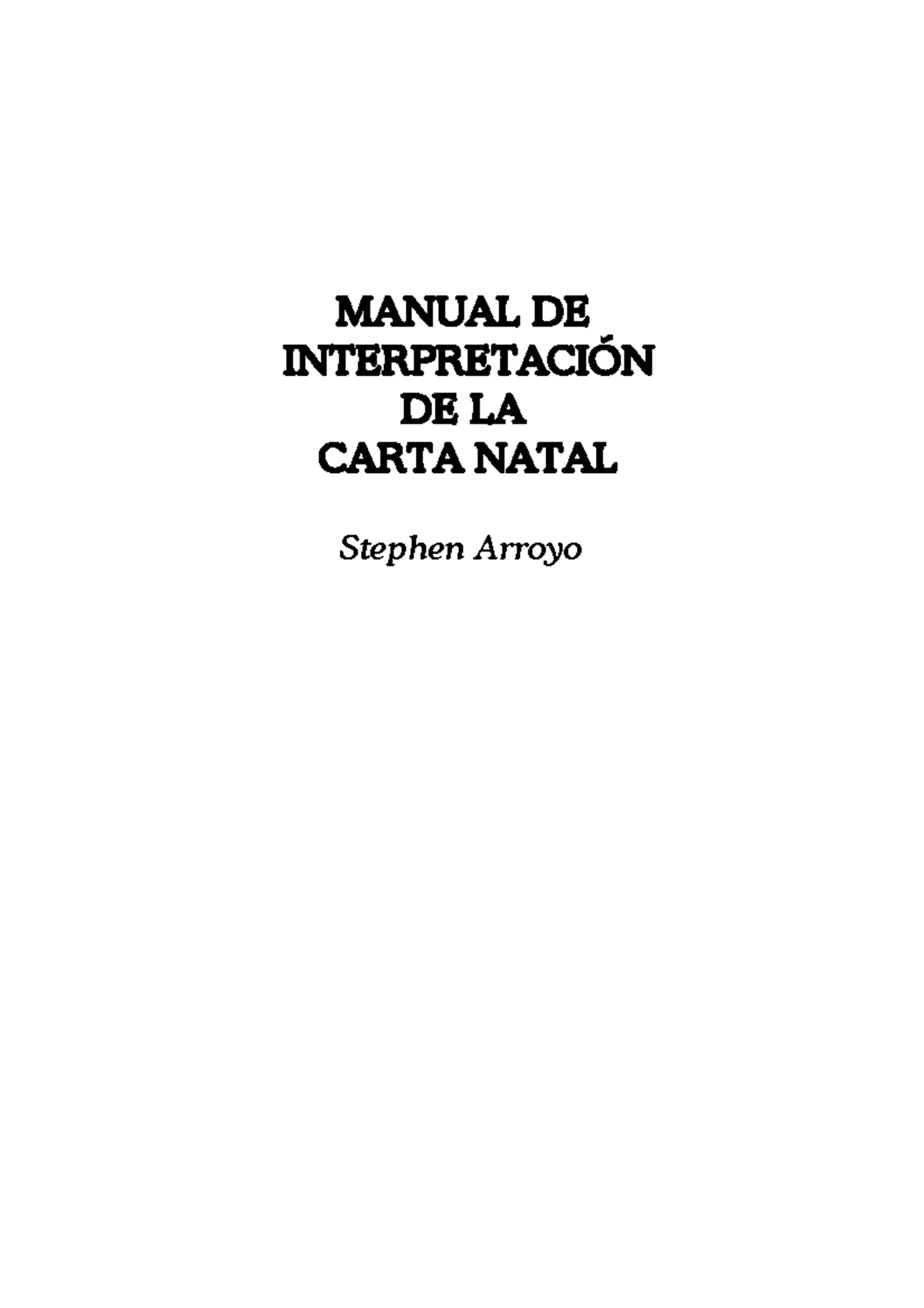 Manual de Interpretación de la Carta Natal - Stephen Arroyo - Studocu
