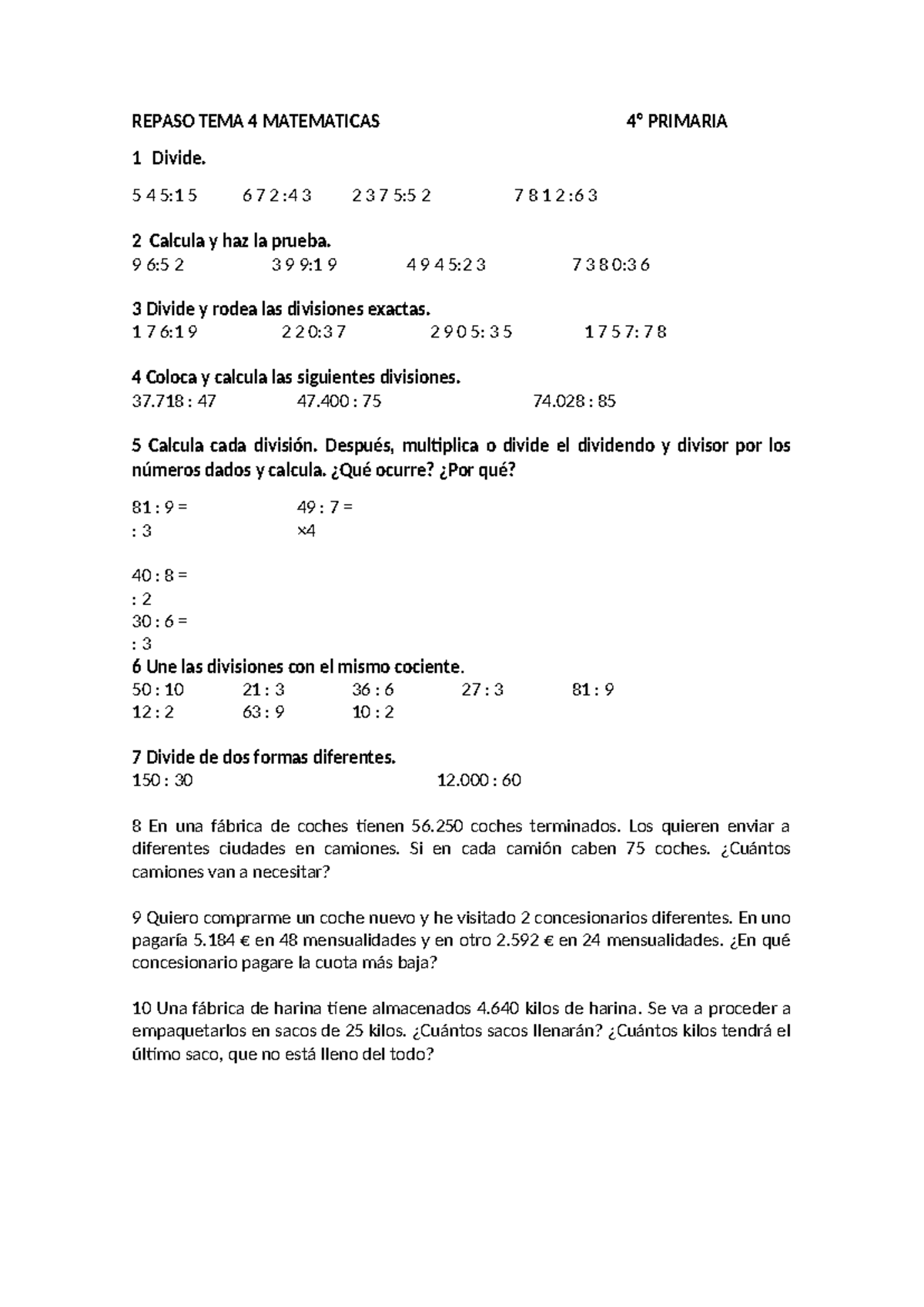 Repaso Tema 4 - Examen Final Matemáticas 4º Primaria Santillana - Studocu