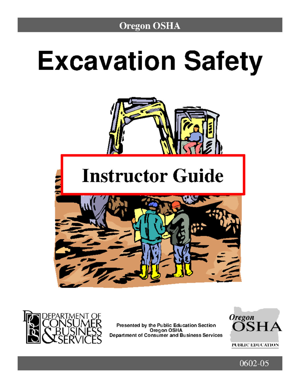 302 Excavation Safety Workshop Instructor Guide: Training Material ...
