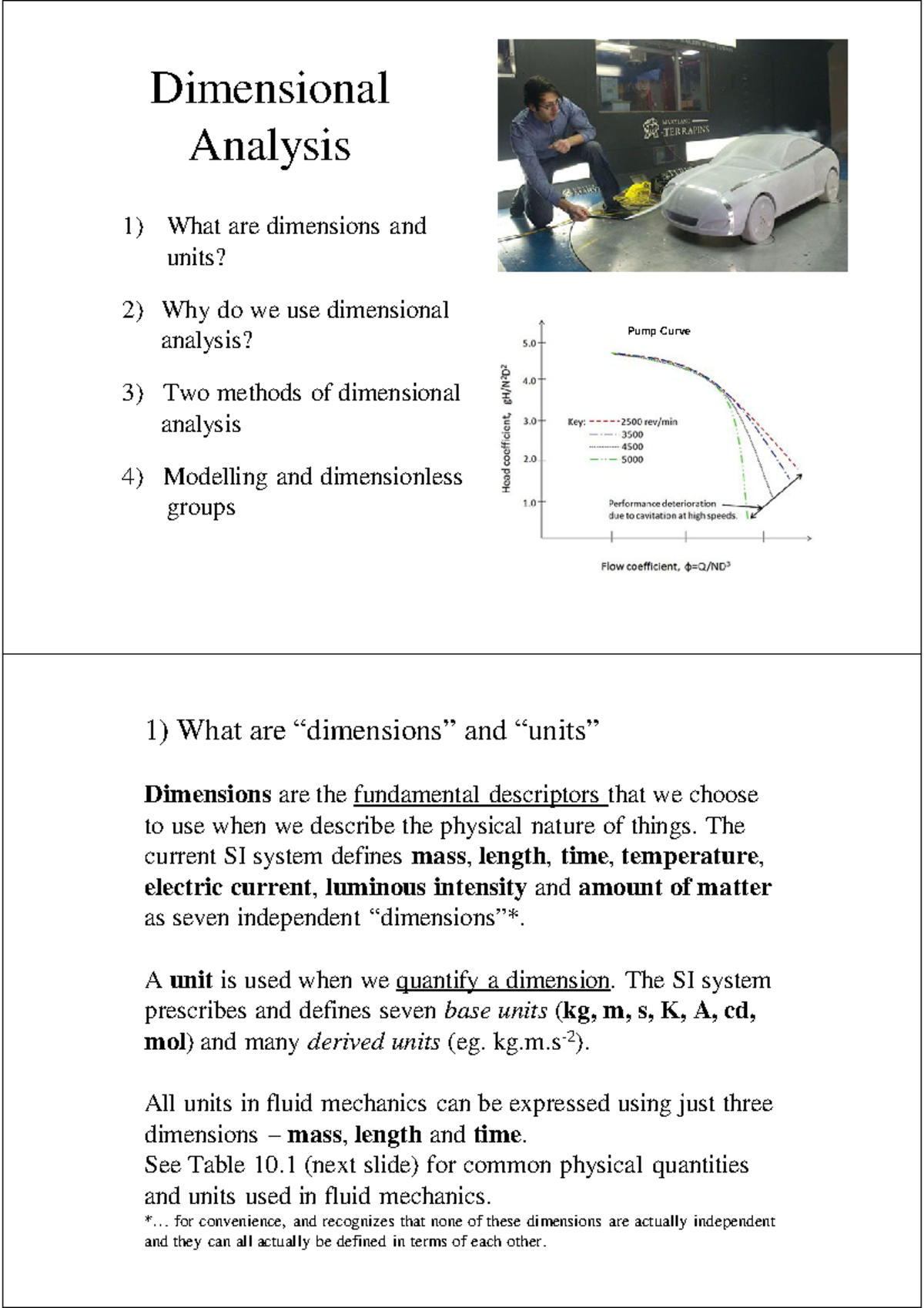 5 Dimensional Analysis and Modelling - Dimensional Analysis 1) What are ...
