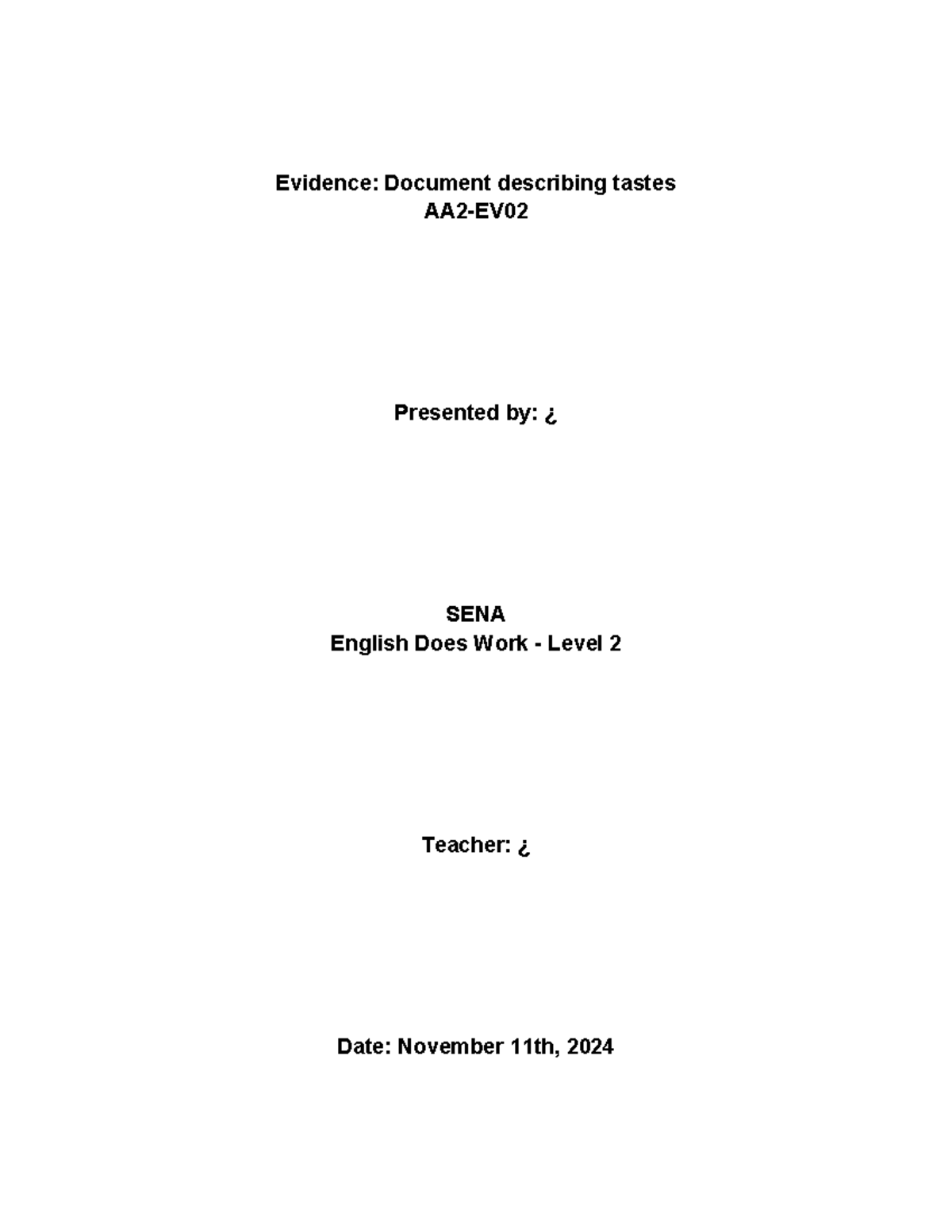 Evidence Document describing tastes AA2-EV02 - Evidence: Document ...