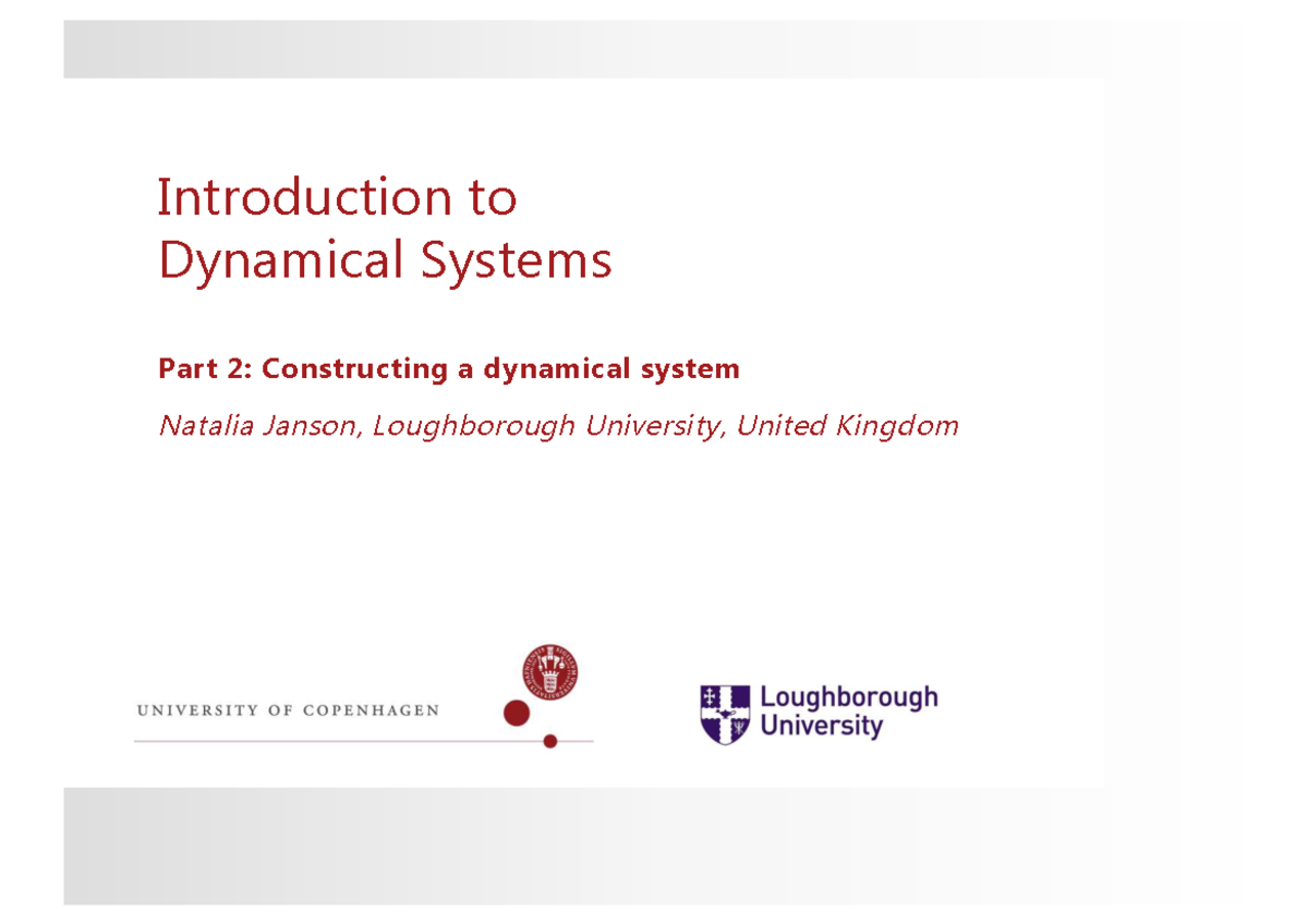 Dynamical Systems Part 2: Constructing Systems in Physics & Biology ...