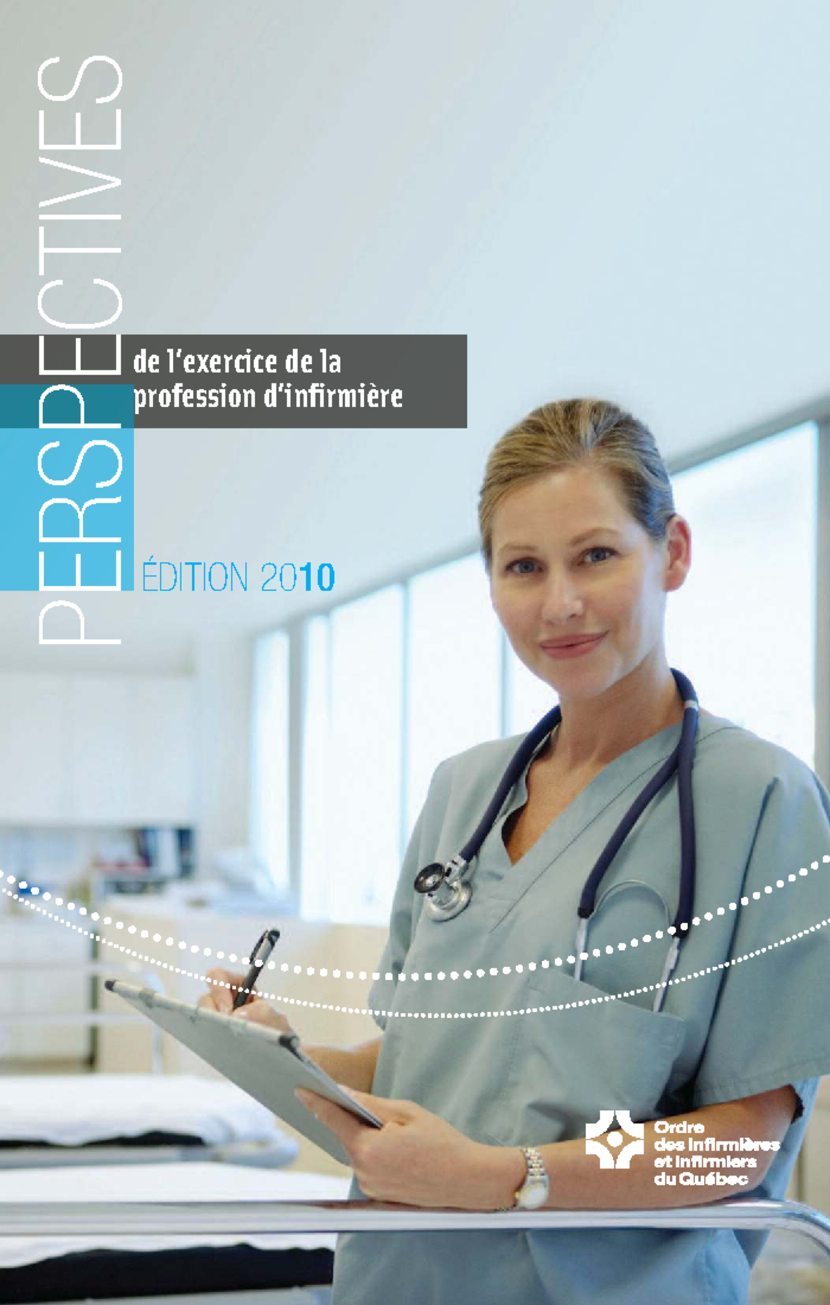 Perspectives de l'Exercice de la Profession d'Infirmière - Édition 2010 ...