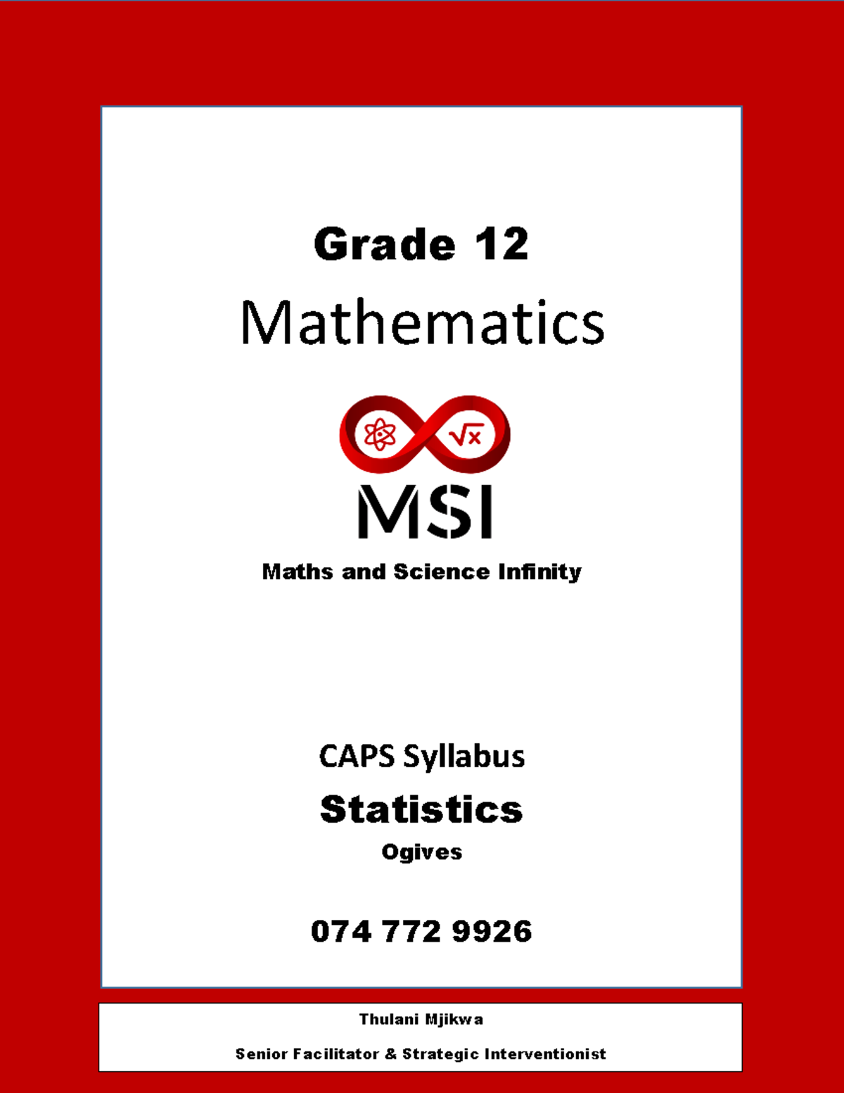 Grade 12 Mathematics Ogives Revision Notes - Stats 074 772 9926 - Studocu