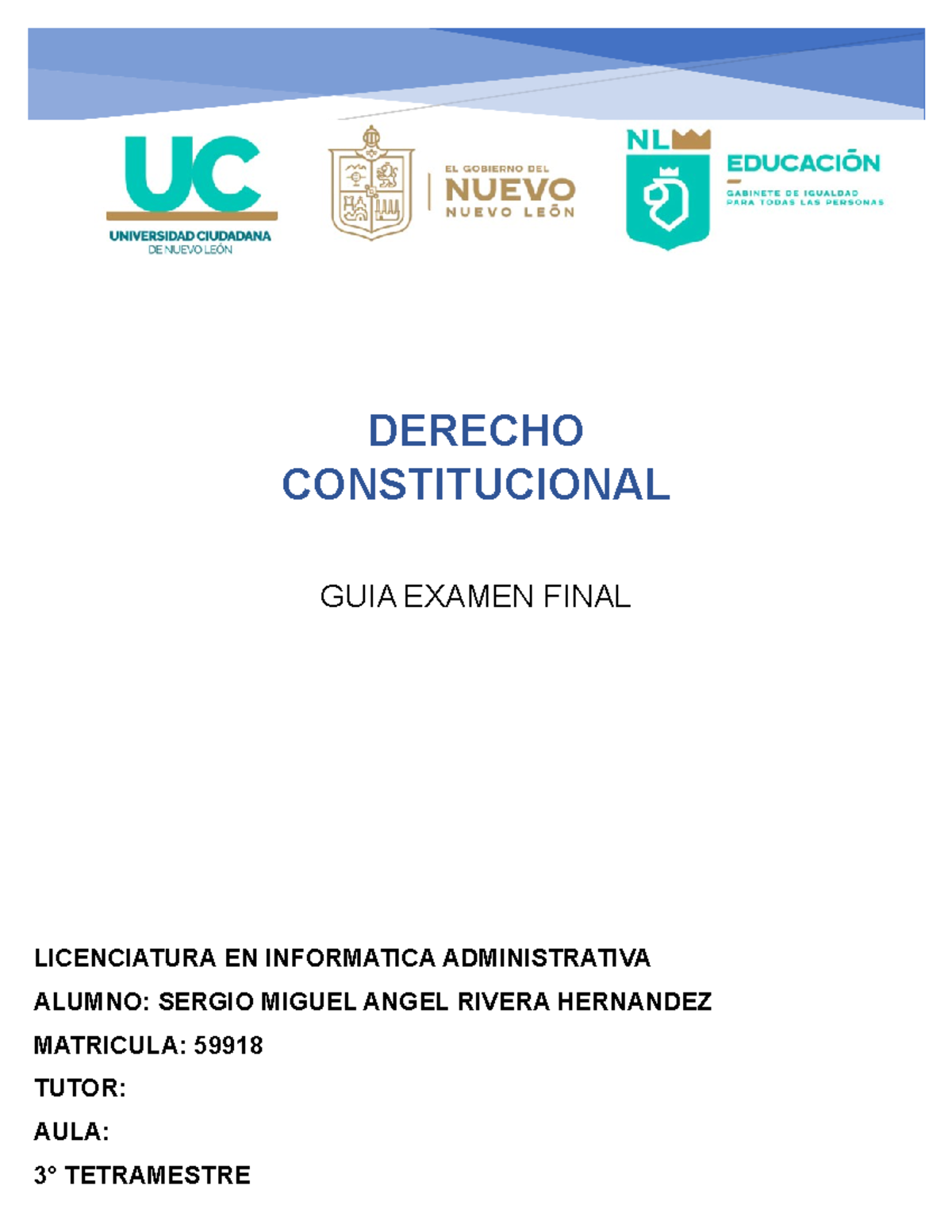 Guía de Estudio: Examen Final - Derecho Constitucional (Lic ...