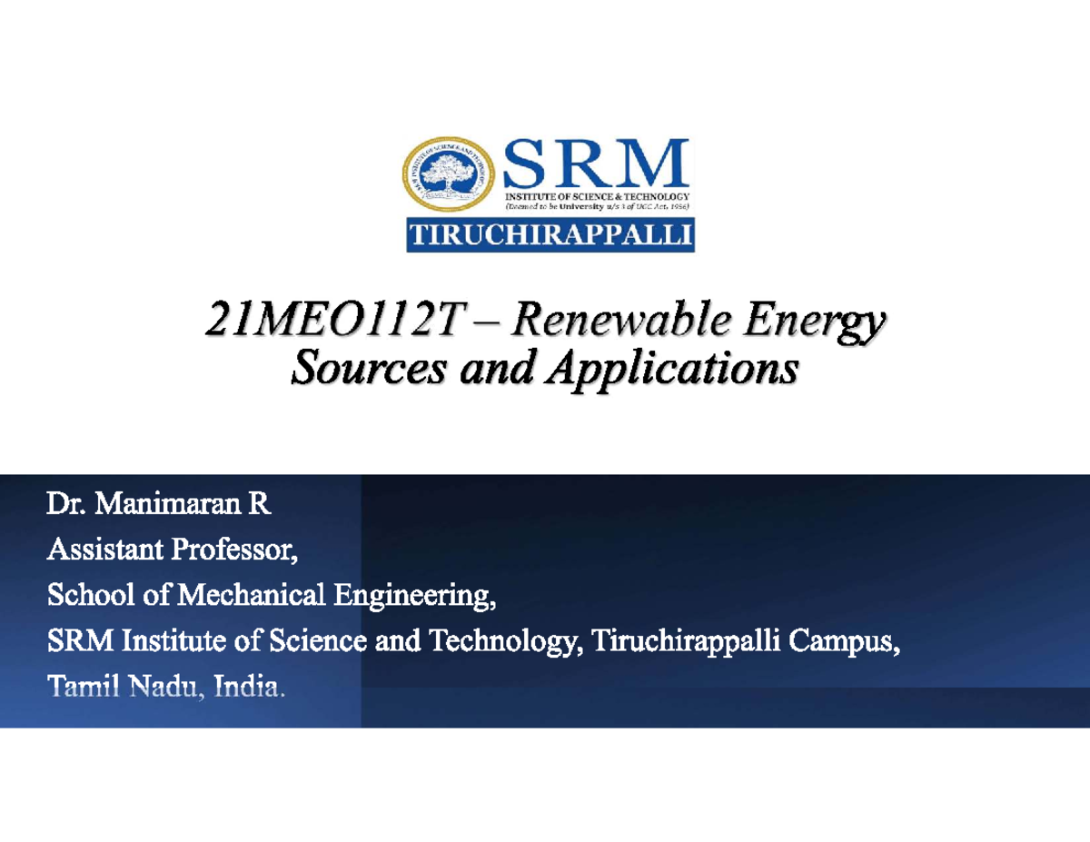 SRM SR.11 Unit 1: Renewable Energy Sources and Applications Overview ...