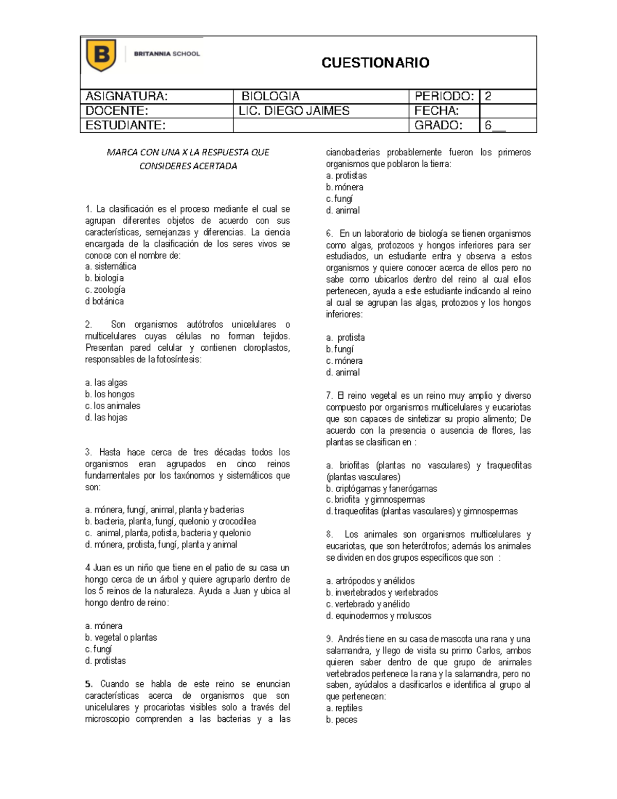 Preguntas de Biología sobre los 5 Reinos - Grado 6 - Asignatura 2 - Studocu