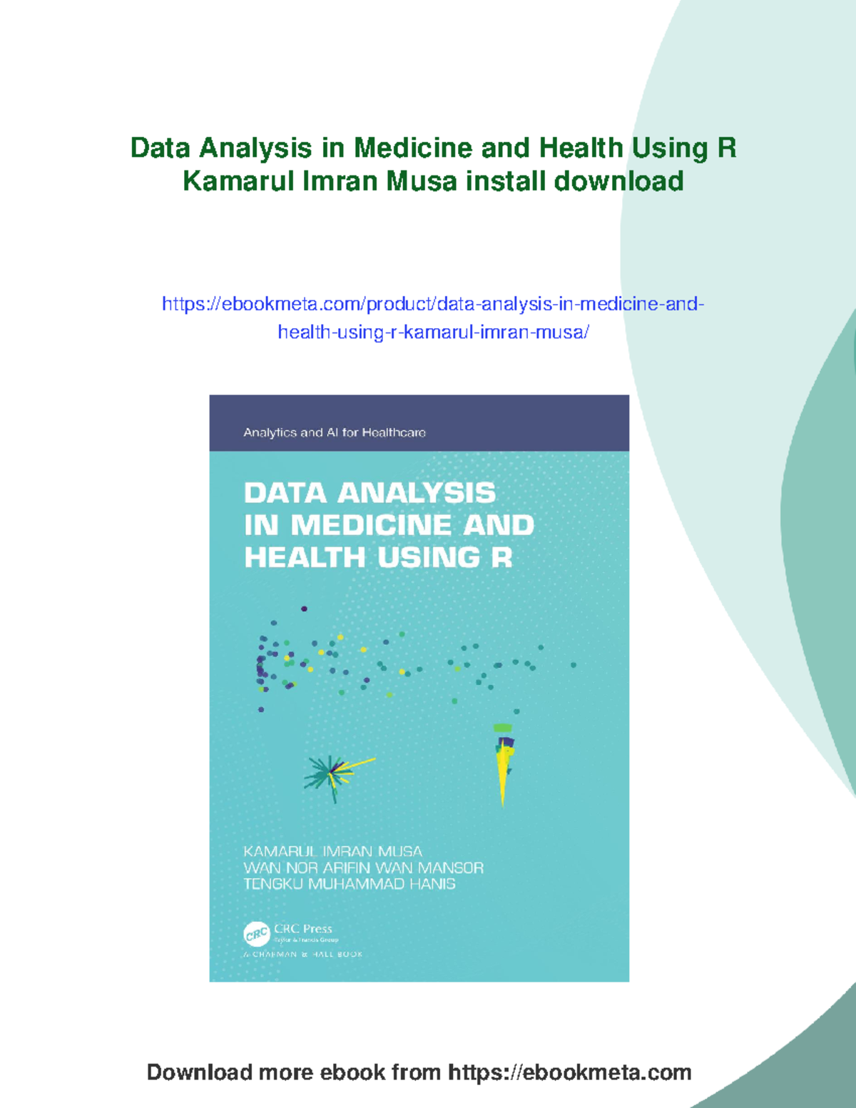 Data Analysis in Medicine and Health Using R: A Comprehensive Guide ...