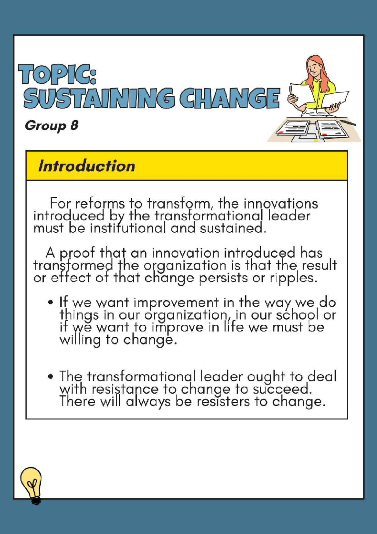 SUSTAINING CHANGE Group 8: Strategies for Effective Transformation ...