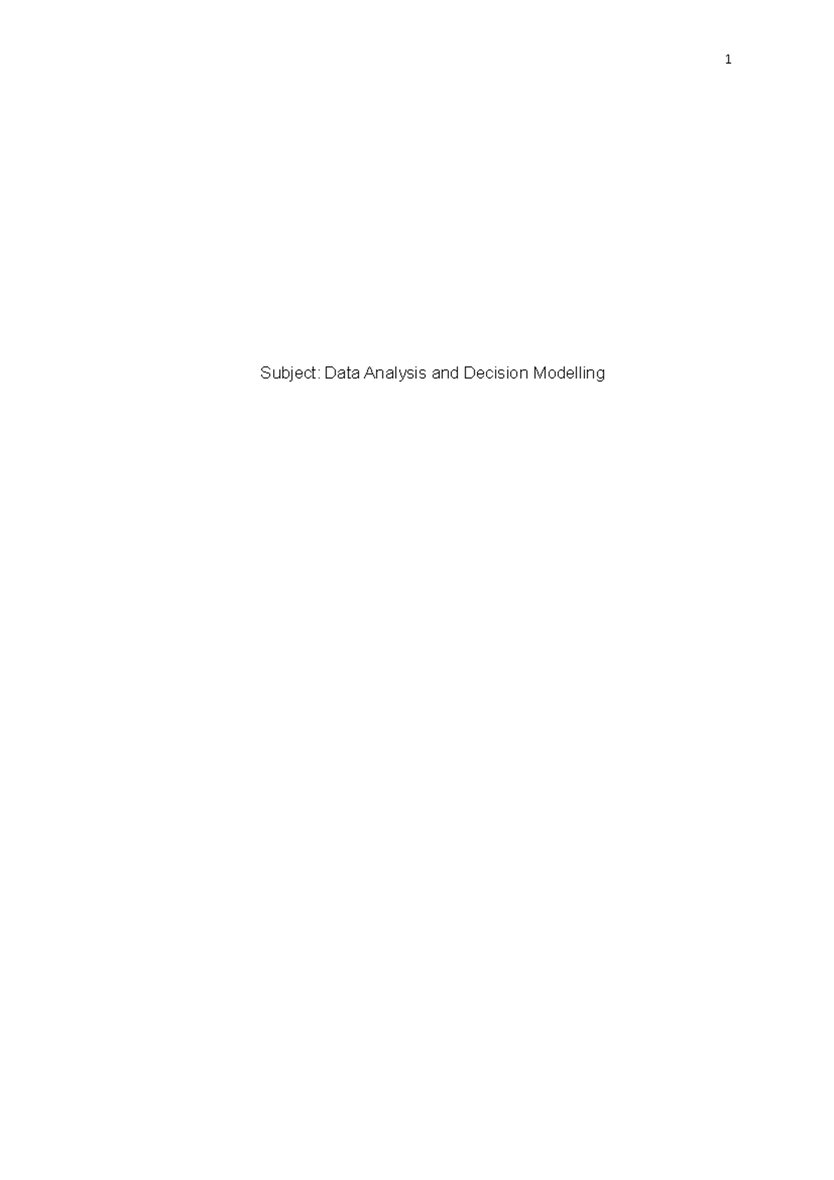 Data Analysis and Decision Modelling - Assignment 3 Report - Studocu