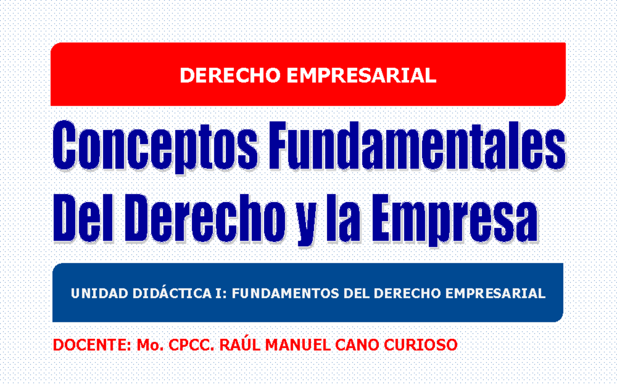 DERECHO EMPRESARIAL UNIDAD I: FUNDAMENTOS Y MARCO LEGAL - Studocu