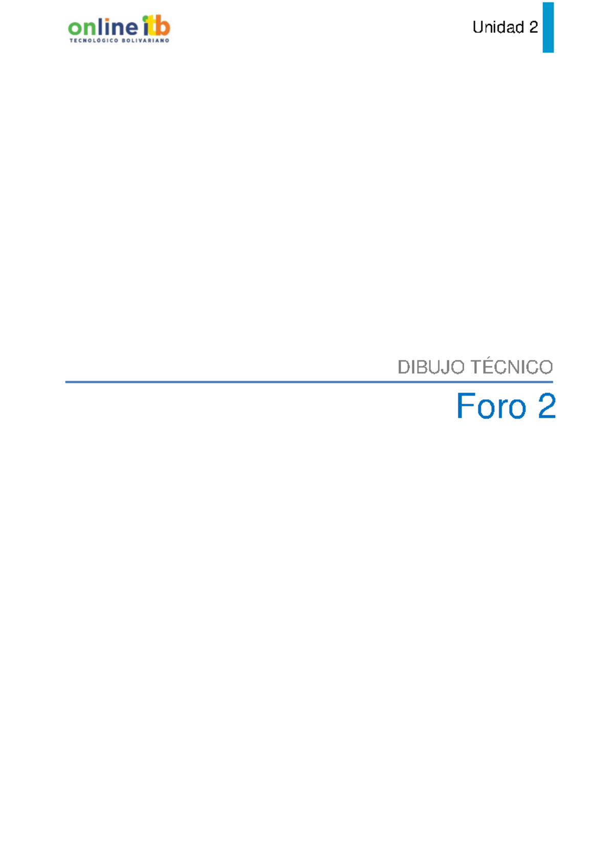 Orientaciones para el Foro 2 - Unidad 2 Foro 2 DIBUJO TÉCNICO Online ...