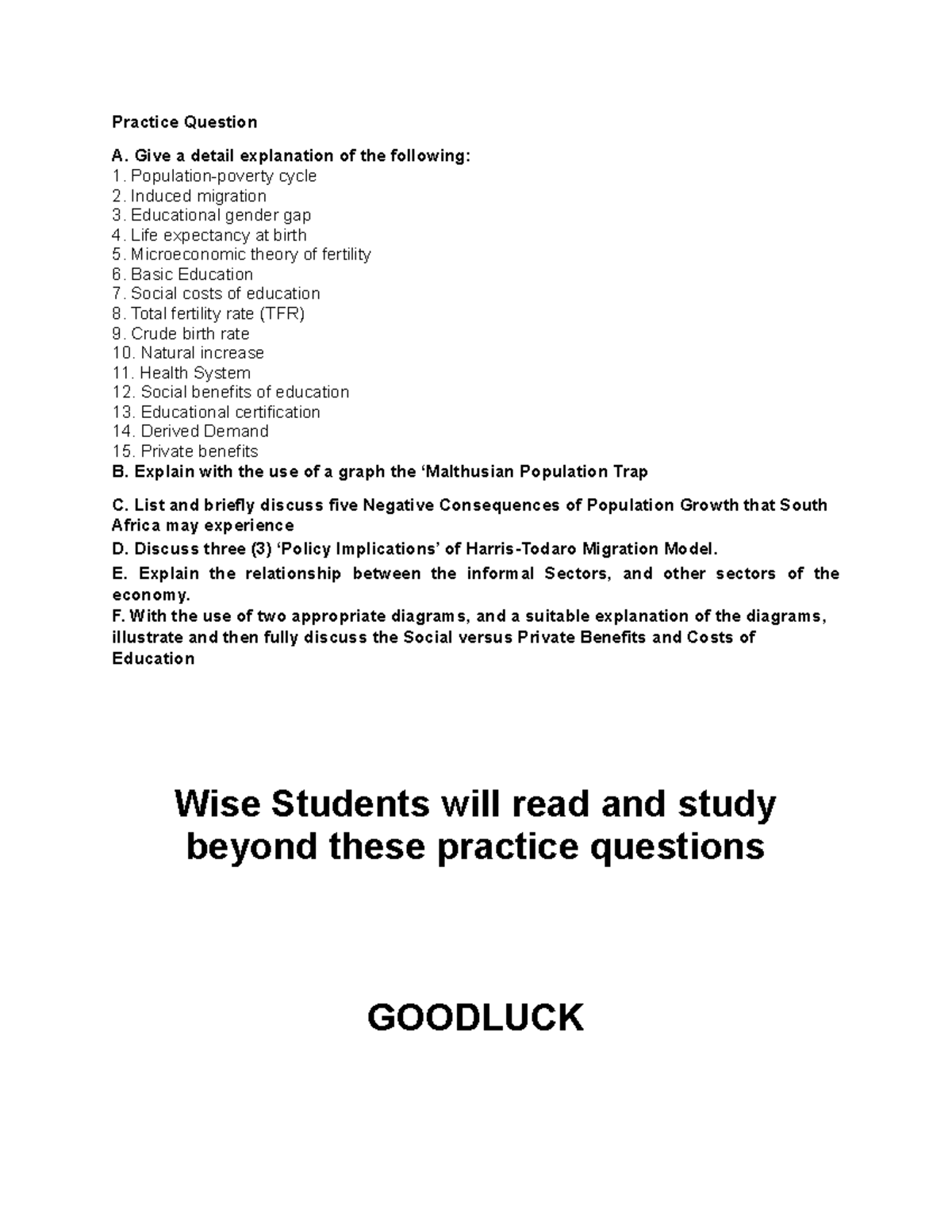 Practice Question 3 - Practice Question A. Give a detail explanation of ...