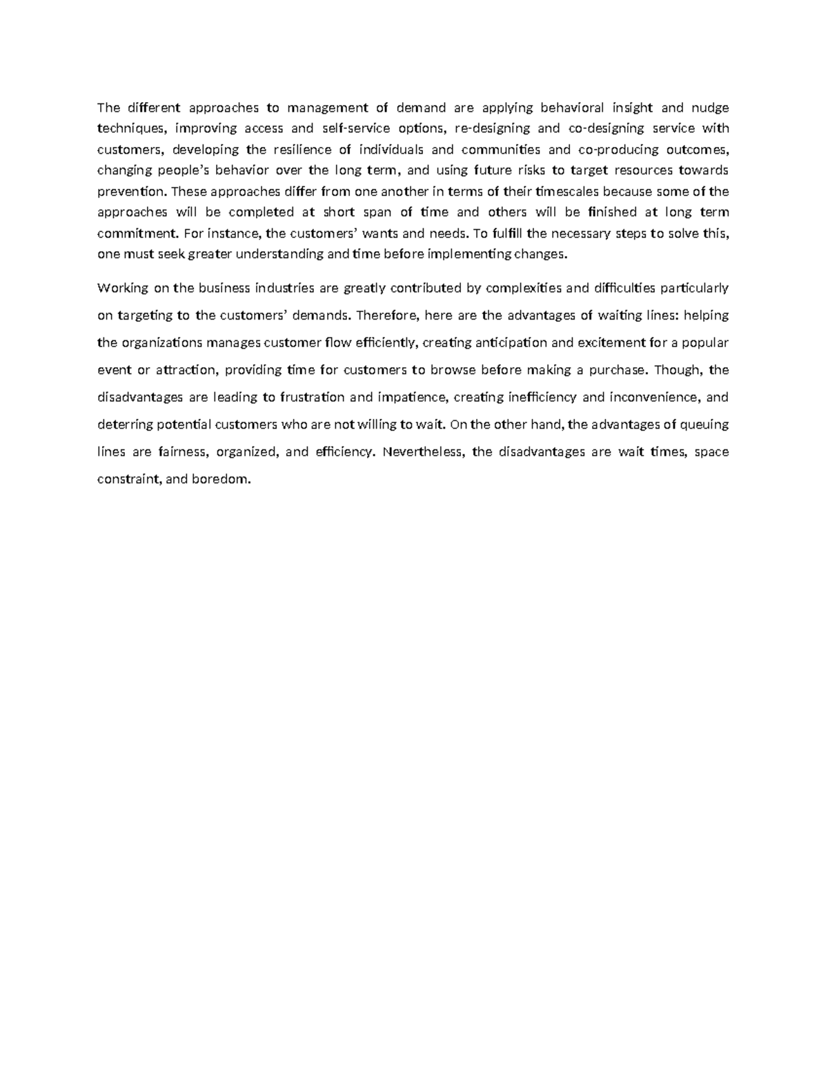 Activity 2 - The different approaches to management of demand are ...