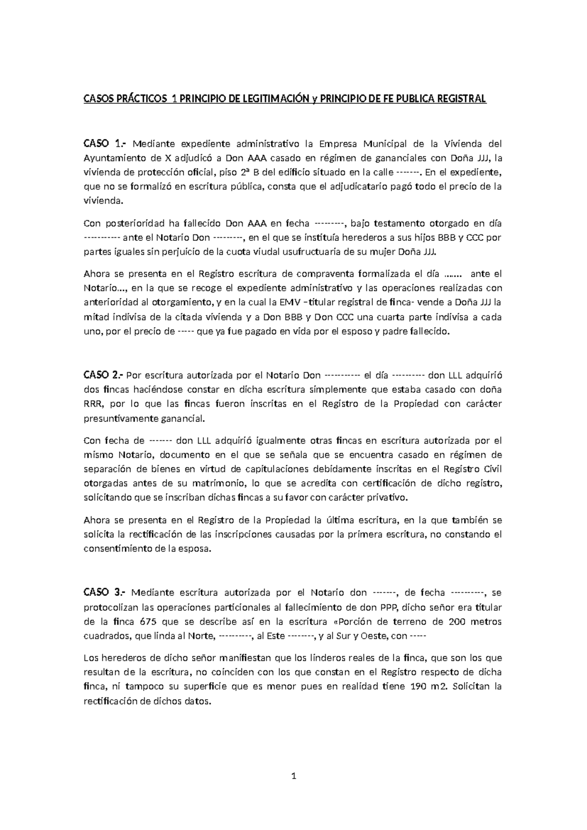 Casos Prácticos 1: Legitimación y FE Pública Registral - Studocu