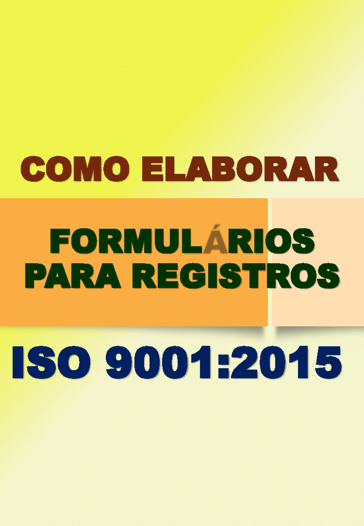 Como Criar Formulários de Qualidade para ISO 9001:2015 - Studocu