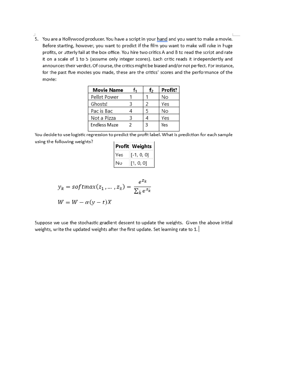Sample logistic regression - 5. You are a Hollywood producer. You have ...