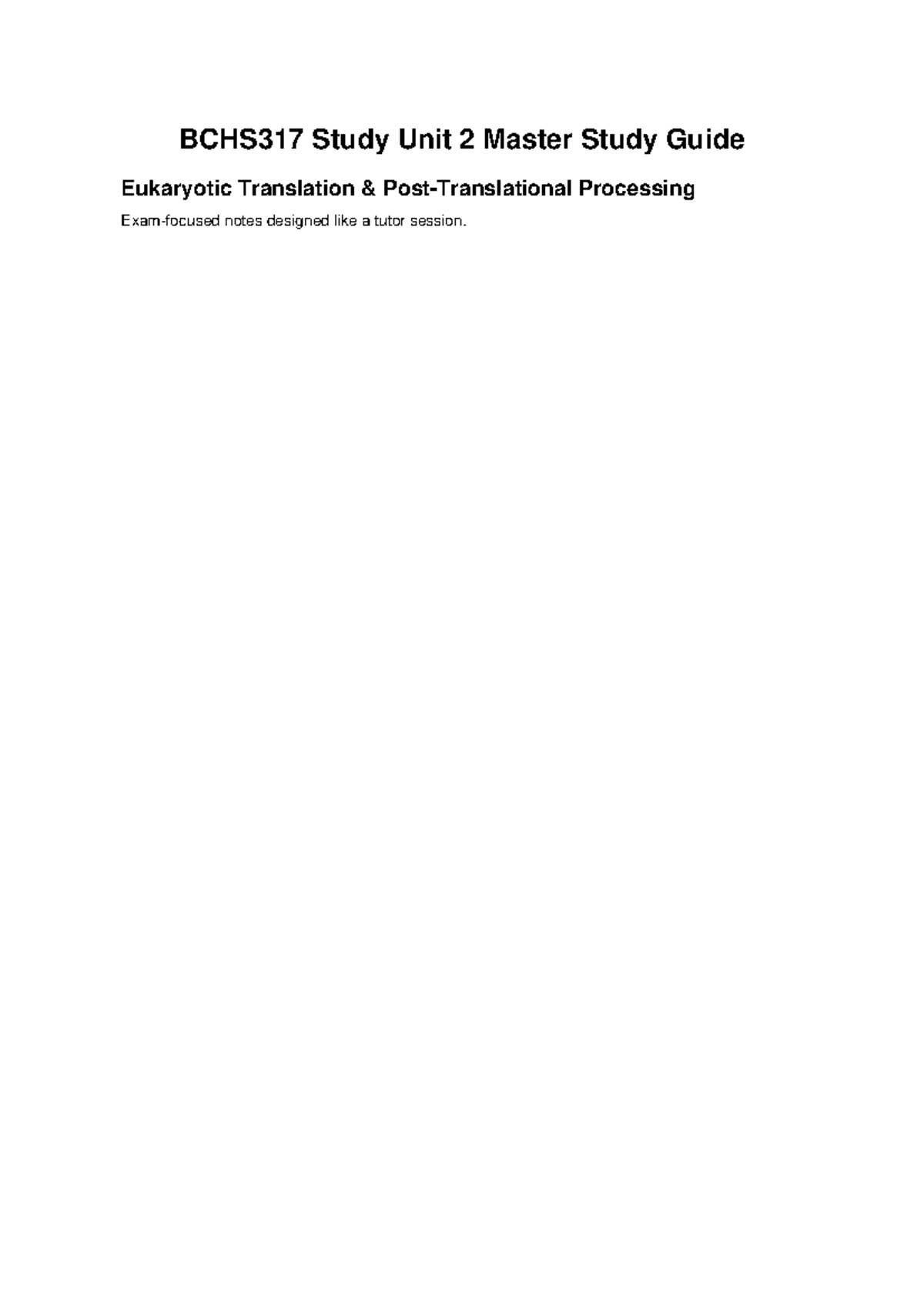BCHS317 SU2 Master Study Guide: Eukaryotic Translation Overview - Studocu