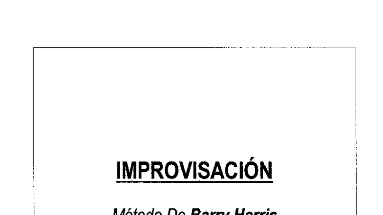 Barry Harris Method: A Comprehensive Guide to Jazz Improvisation - Studocu