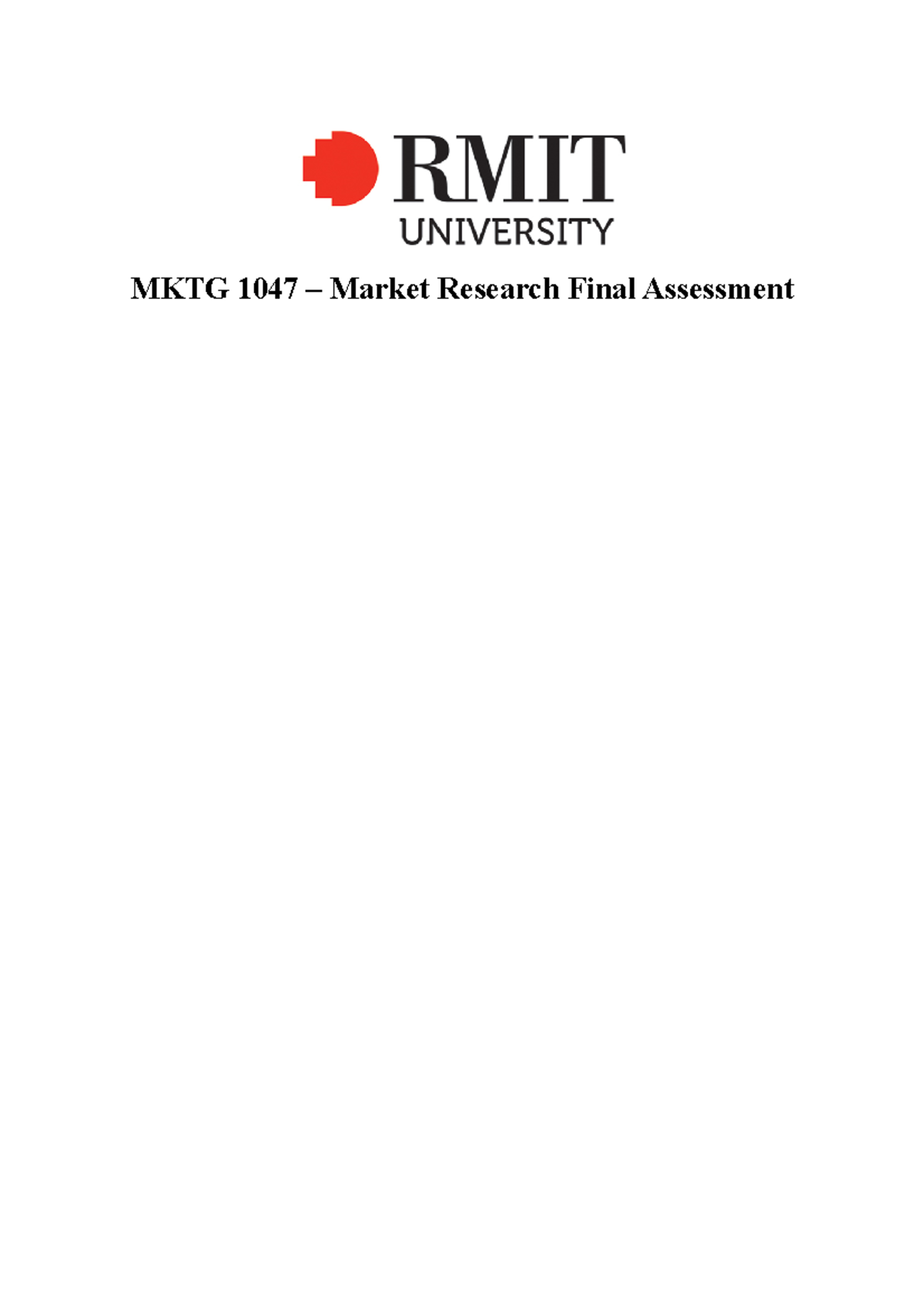 Market research CA1 2021 sem 2 - MKTG 1047 – Market Research Final ...