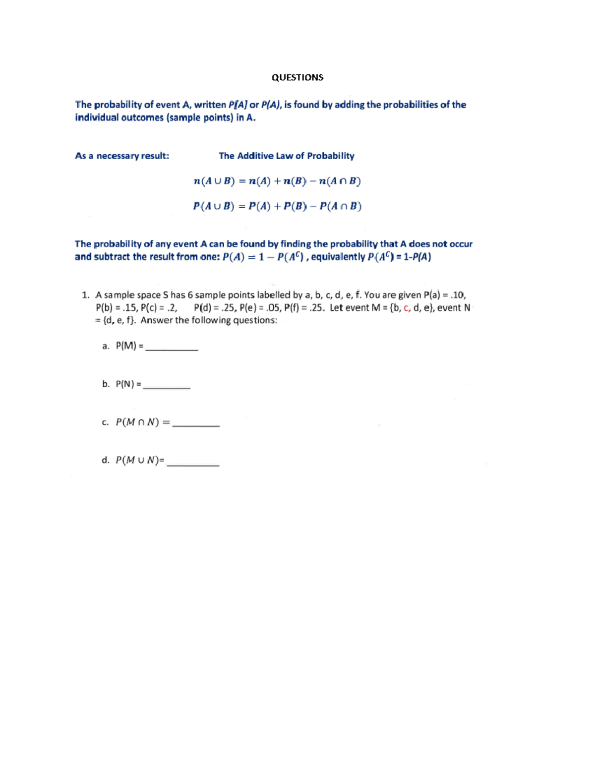 In Class 6.5 Additive Law and Complement Rule - QUESTIONS P (A B) = P(A ...