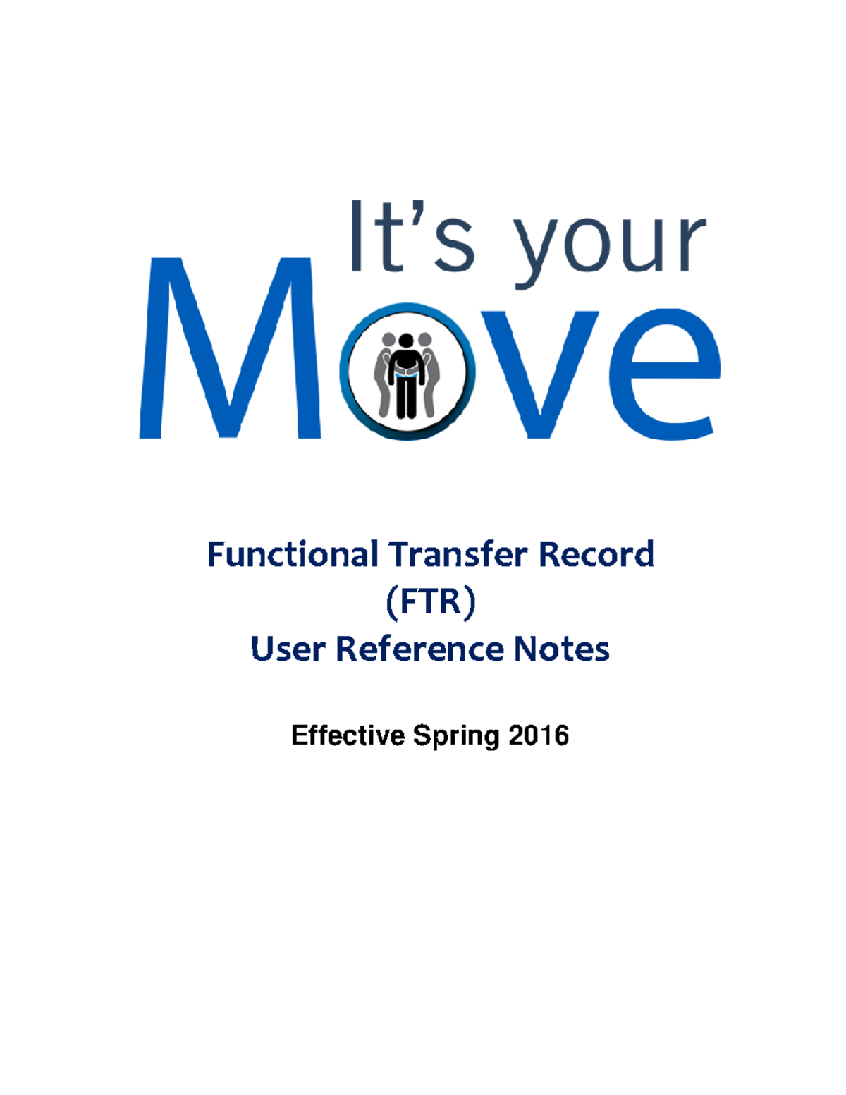 Functional Transfer Record (FTR) User Reference Notes - Spring 2016 ...