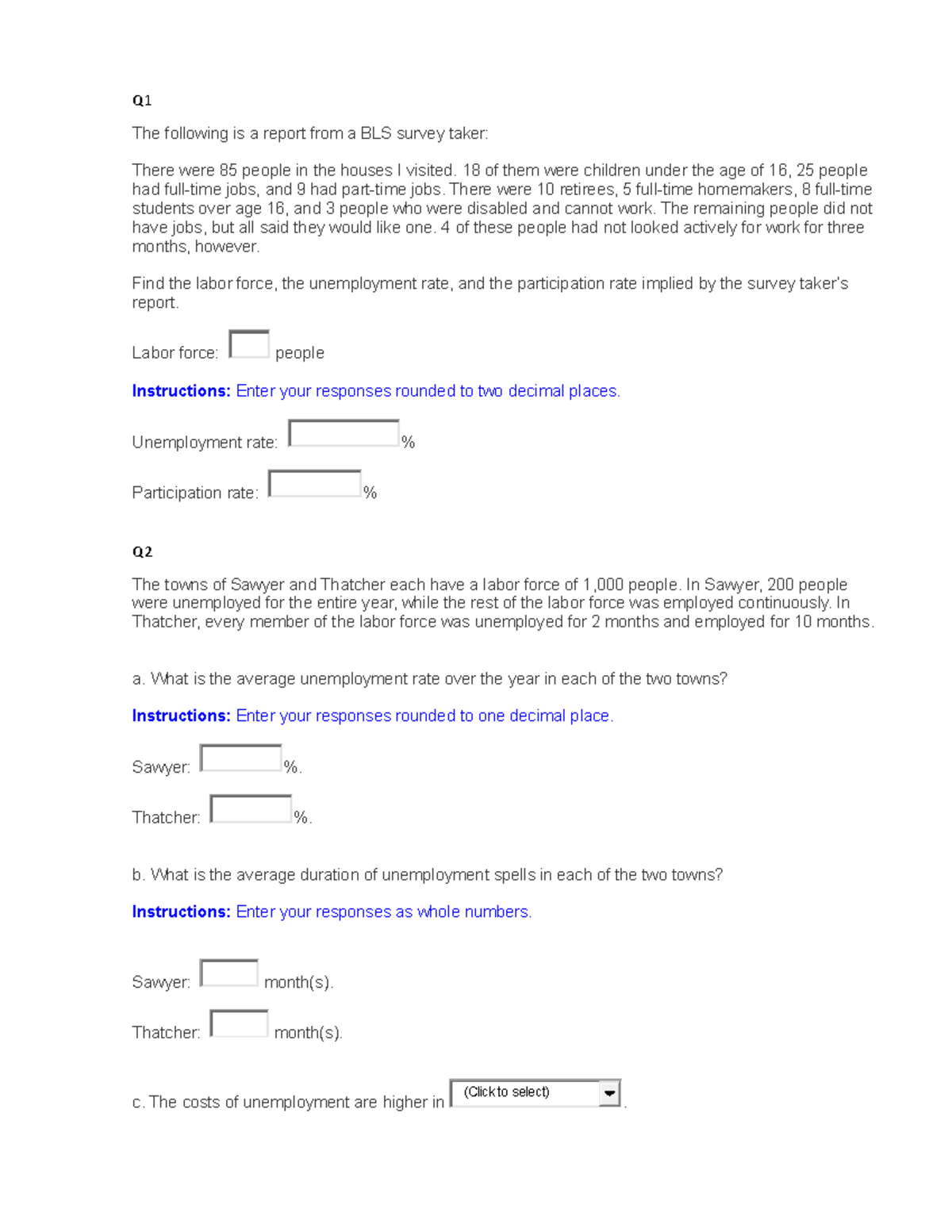 Problem set - Q The following is a report from a BLS survey taker ...