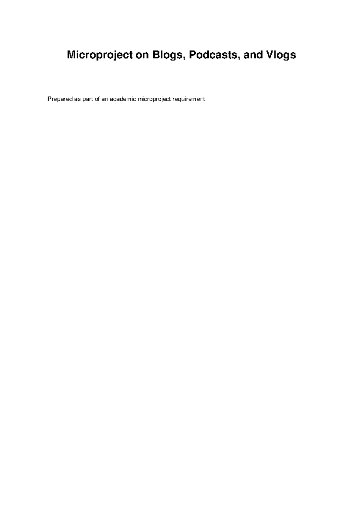 Microproject on Blogs, Podcasts, and Vlogs (25 Pages) - Studocu