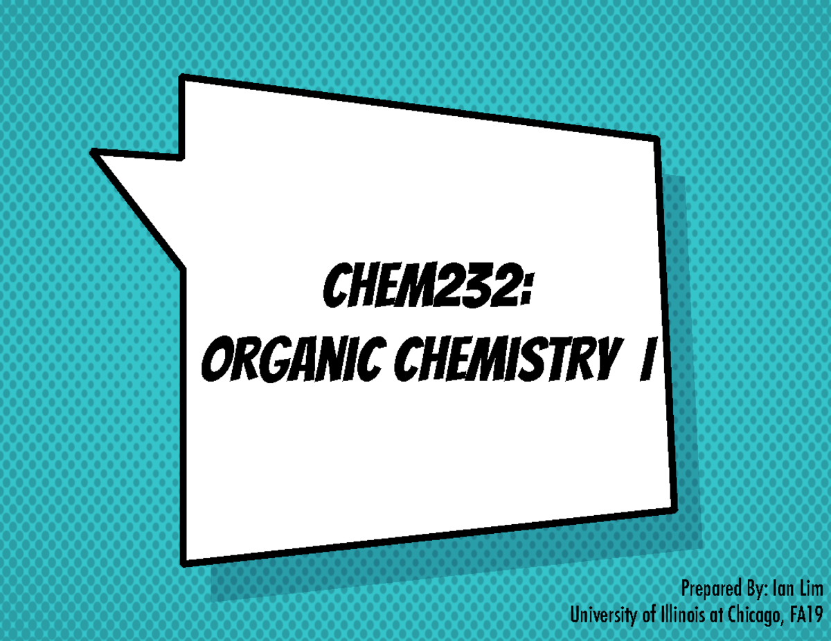 CHEM 232 Final Exam Review Notes for Organic Chemistry I - Studocu