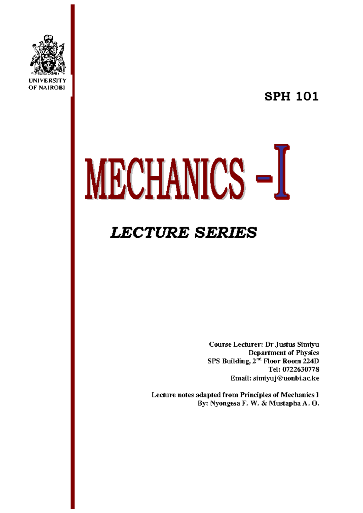 SPH 101 Mechanics I Lecture Notes: Kinematics and Dynamics Overview ...