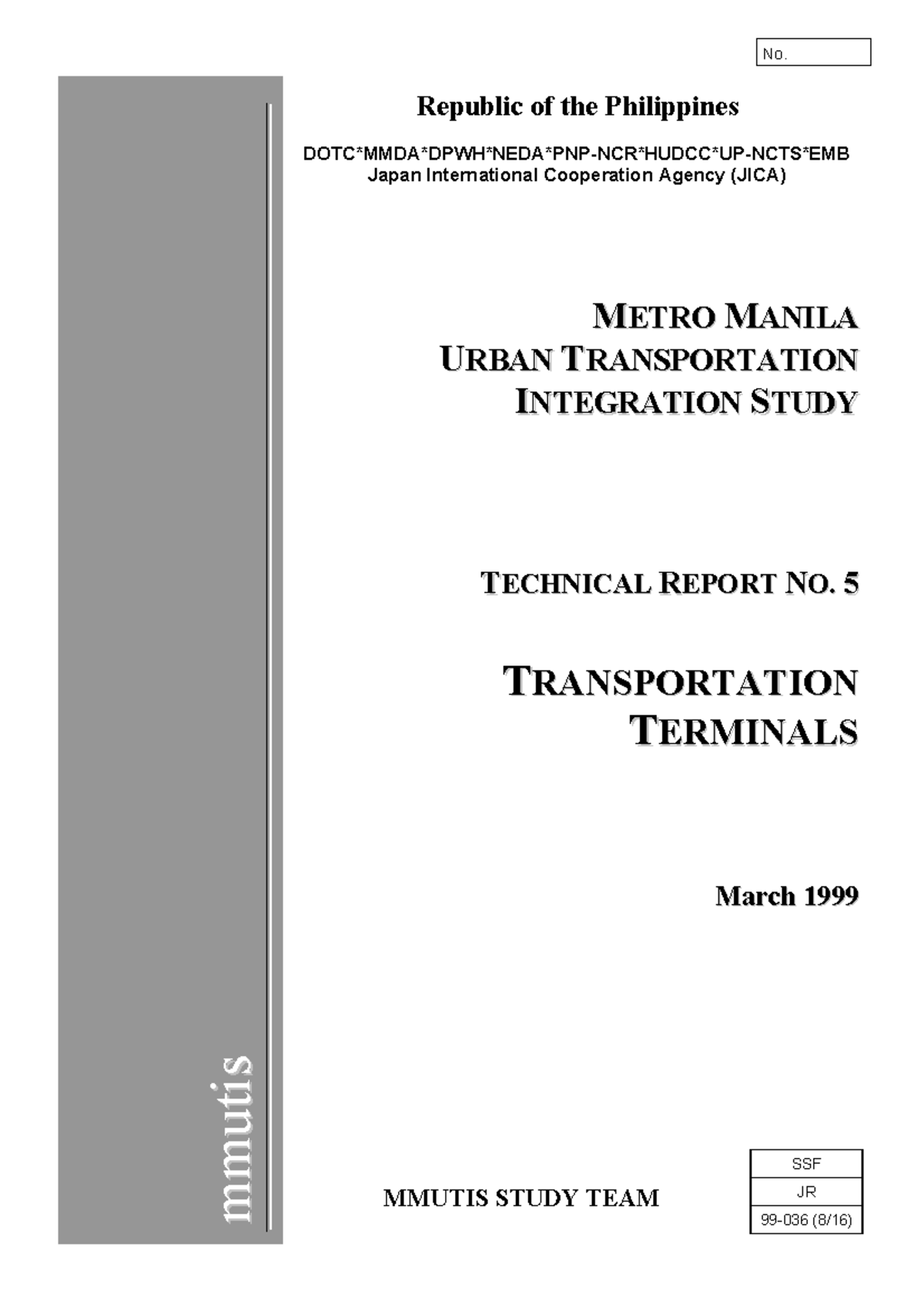 Metro Manila Urban Transportation Integration Study: Technical Report ...