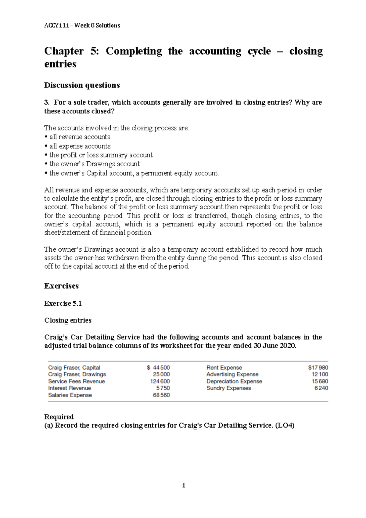 Week 8,9,10,13 tutorial solutions - Chapter 5: Completing the ...